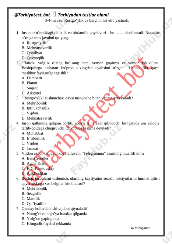 iy vazifalarga nima deyiladi? a. huquq b. burch c. topshiriq d. uyga vazifa 1 2 3 4 5 6 7 8 9 10 a a c c c b d c d b 5-mavzu. adolat – hayot haqiqati. 1. huquqiy munosabatlar kim tomonidan tartibga solinadi? a. prezident tomonidan b. davlat tomonidan c. oliy majlis tomonidan d. fuqarolar tomonidan 2. qanday qoidalarga hech qayerda qat’iy yozilmagan bo’lsa ham, ularga insonlar rioya qiladilar? a. huquqiy qoidalar b. axloqiy va ma’naviy qoidalar c. siyosiy va iqtisodiy qoidalar d. barcha javoblar to’g’ri 3. insonlarning xatti-harakatlarini ezgulik va yovuzlik, yaxshi yoki yomon oqibatlarga olib kelishi nuqtayi nazaridan baholash va shunga qarab jazolash yoki mukofotlashga nima deyiladi? a. rostgo’ylik b. saxiylik c. vijdon d. adolat 4. axloqiy nuqtayi nazaridan adolatga xos sifatlarni aniqlang? a. ezgulik uchun ezgulik bilan javob berish b. nohaq hafa qilganlik uchun kechirim so’rash c. minnatdorchilik bildira olsh d. barcha javoblar to’g’ri 5. …