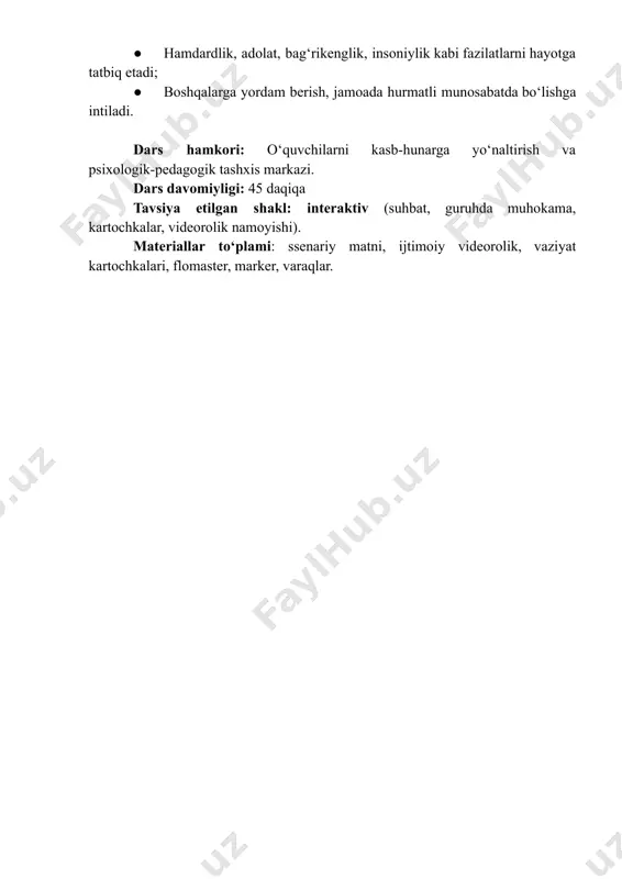 etadi; ●​ boshqalarga yordam berish, jamoada hurmatli munosabatda bo‘lishga intiladi. dars hamkori: o‘quvchilarni kasb-hunarga yo‘naltirish va psixologik-pedagogik tashxis markazi. dars davomiyligi: 45 daqiqa tavsiya etilgan shakl: interaktiv (suhbat, guruhda muhokama, kartochkalar, videorolik namoyishi). materiallar to‘plami: ssenariy matni, ijtimoiy videorolik, vaziyat kartochkalari, flomaster, marker, varaqlar. darsning ssenariysi 1. kirish. motivatsion qism (5 daqiqa) o‘qituvchi: assalomu alaykum, aziz o‘quvchilar! bugun biz juda dolzarb mavzu – zo‘ravonlik va bulling haqida gaplashamiz. sizning orangizda bu so‘zlarni eshitmaganlar kam bo‘lsa kerak. lekin har birimiz hayotimizda shunday holatlarga duch kelgan bo‘lishimiz mumkin. kimdir masxara qiladi, kimdir haqorat qiladi, kimdir internetda sizni yomonlaydi... bu shunchaki hazil emas. ruhiy zo‘ravonlik va bullingni jiddiy qabul qilmaslik jamiyat uchun katta xatardir. bugungi darsimizda biz: –​ bulling nimaligini, –​ u qanday namoyon bo‘lishini, –​ unga qarshi qanday kurashishni muhokama qilamiz. bolalar, bilasizlarmi, mamlakatimizda har bir bolaning huquqlari, xavfsizligi va himoyasi qonun bilan kafolatlangan. shu yili bolalar huquqlarini yanada kuchli himoya qiluvchi …