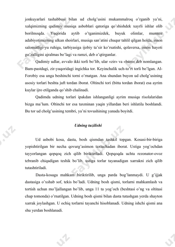 bosh qismi bilan dasta tutashgan yerda shayton xarrak joylashgan. u ochiq torlarni tayanchi hisoblanadi. udning ishchi qismi ana shu yerdan boshlanadi. udning sozlanishi san’atshunos olimlar va musiqa nazariyotchilarning ilmiy risolalariga qaraganda ud sozining birinchi, ikkinchi, uchinchi, to’rtinchi juft torlari oralig’ining sozlanishi sof kvartadir. faqat eng pastki torlari ya’ni to’rtinchi bilan beshinchi va beshinchi bilan oltinchi torlarining oralig’i katta sekunda intervalida sozlangan. oltinchi tor «sol» kichik oktava, beshinchi «lya» kichik oktava, to’rtinchi «si» kichik oktava, uchinchi «mi» birinchi oktava, ikkinchi «lya» birinchi oktava, birinchisi «re» ikkinchi oktava. udning umumiy ijrochilikdagi imkoniyati keng bo’lishiga qaramasdan, bizning an’anaviy ijrochilikdagi uslubimizga har bir pardasidan kuy jumlasini boshlaverish to’g’ri kelmasligi, amaliy o’zlashtirishimizda o’z ifodasini topdi. ana shu imkoniyatlarni va ko’pgina maqom kuylarimizning diapozon jihatidan kengligini inobatga olgan holda, ud soziga biroz o’zgartirish kiritdik. ud torlarning yuqoridan birinchi, ikkinchi, uchinchi, to’rtinchi juft torlar oralig’idagi sozini saqlagan holda, to’rtinchi bilan beshinchi tor oralig’ini sof kvartaga, beshinchi bilan …