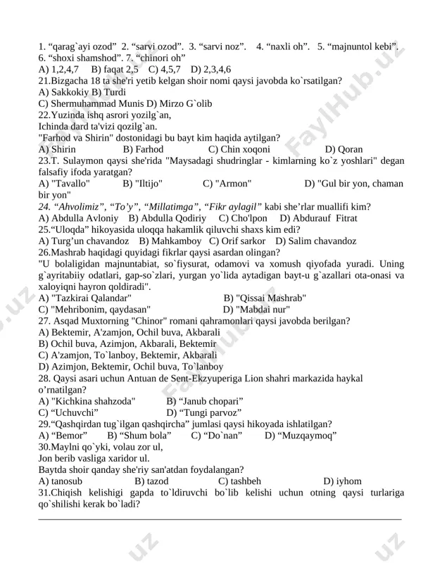 `shma gap d) ega ergash gapli qo`shma gap 16.gulxaniyning "zarbulmasal" asaridan olingan qaysi masalda erki o`zida bo`lmagan kishining fojiasi ko`rsatilgan? a) "maymun va najjor" b) "toshbaqa va chayon" c) "tuya bilan bo`taloq" d) "kabutar bilan zog`" 17."ravshan" dostonida ravshanni qutqarish uchun kelgan hasanxonni birinchi bo`lib kim tanib qoladi? a) aynoq kal b) jaynoq kal c) ersak kal d) tersak kal 18."qissai mashrab"da aytilishicha, mashrab ofoq xoja huzuriga borganda, hazrat mashrabdan kimning g`azalini o`qishni so`raydi? a) hofiz sheroziy b) navoiy c) lutfiy d) sa'diy sheroziy 19. “kuntug`mish” dostonida gurkiboy nimalarga podsholarning “ko'ngli ketar doyim” deb ta’rif beradi? a) oltin va kumishga b) suluv qizlarga c) boj va zakotga d) taxt va tojga 20. ishqiy iztiroblar oqibatida o`zining tik qomati bukilgani holatlarini tasvirlash maqsadida mumtoz she’riyatda qaysi an’anaviy daraxtlar timsol sifatida olinadi? 1. “qarag`ayi ozod” 2. “sarvi ozod”. 3. “sarvi noz”. 4. “naxli oh”. 5. “majnuntol kebi”. 6. “shoxi shamshod”. 7. “chinori …