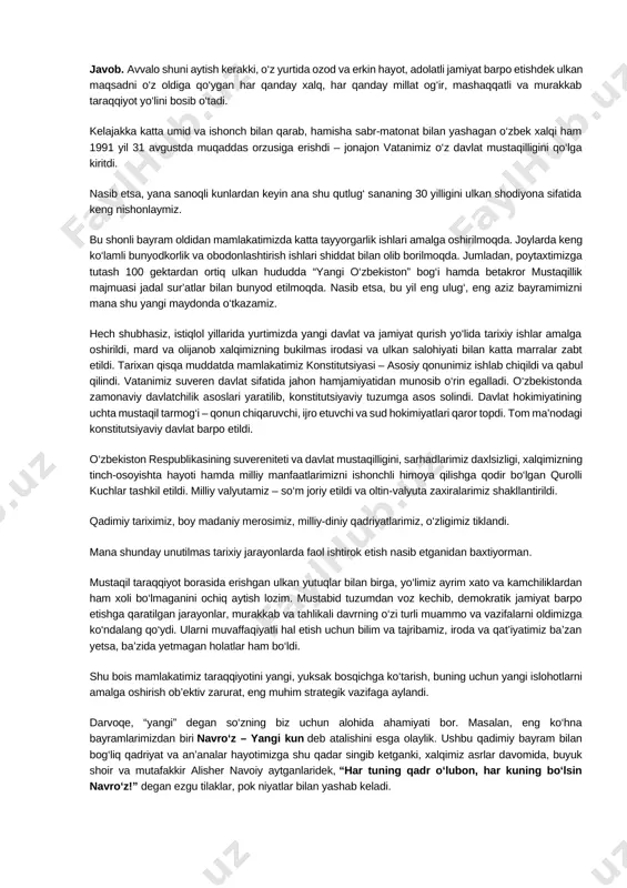 bilan olib borilmoqda. jumladan, poytaxtimizga tutash 100 gektardan ortiq ulkan hududda “yangi o‘zbekiston” bog‘i hamda betakror mustaqillik majmuasi jadal sur’atlar bilan bunyod etilmoqda. nasib etsa, bu yil eng ulug‘, eng aziz bayramimizni mana shu yangi maydonda o‘tkazamiz. hech shubhasiz, istiqlol yillarida yurtimizda yangi davlat va jamiyat qurish yo‘lida tarixiy ishlar amalga oshirildi, mard va olijanob xalqimizning bukilmas irodasi va ulkan salohiyati bilan katta marralar zabt etildi. tarixan qisqa muddatda mamlakatimiz konstitutsiyasi – asosiy qonunimiz ishlab chiqildi va qabul qilindi. vatanimiz suveren davlat sifatida jahon hamjamiyatidan munosib o‘rin egalladi. o‘zbekistonda zamonaviy davlatchilik asoslari yaratilib, konstitutsiyaviy tuzumga asos solindi. davlat hokimiyatining uchta mustaqil tarmog‘i – qonun chiqaruvchi, ijro etuvchi va sud hokimiyatlari qaror topdi. tom ma’nodagi konstitutsiyaviy davlat barpo etildi. o‘zbekiston respublikasining suvereniteti va davlat mustaqilligini, sarhadlarimiz daxlsizligi, xalqimizning tinch-osoyishta hayoti hamda milliy manfaatlarimizni ishonchli himoya qilishga qodir bo‘lgan qurolli kuchlar tashkil etildi. milliy valyutamiz – so‘m joriy etildi va oltin-valyuta zaxiralarimiz …