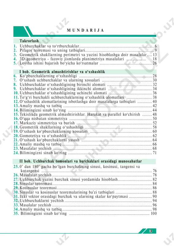 ....................... 64 22. amaliy mashq va tatbiq .......................................................................... 66 23. masalalar yechish ................................................................................. 68 24. bilimingizni sinab ko‘ring ..................................................................... 71 ii bob. uchburchak tomonlari va burchaklari orasidagi munosabatlar 25. 0° dan 180° gacha bo‘lgan burchakning sinusi, kosinusi, tangensi va kotangensi ........................................................................................... 76 26. masalalar yechish .................................................................................. 78 27. uchburchak yuzini burchak sinusi yordamida hisoblash ............................ 82 28. sinuslar teoremasi .................................................................................. 84 29. kosinuslar teoremasi .............................................................................. 86 30. sinuslar va kosinuslar teoremalarining ba'zi tatbiqlari .............................. 88 31. ikki vektor orasidagi burchak va ularning skalar ko‘paytmasi ................... 90 32. uchburchaklarni yechish ........................................................................ 94 33. masalalar yechish .................................................................................. 96 34. amaliy mashq va tatbiq .......................................................................... 98 35. bilimingizni sinab ko‘ring .................................................................. 100 htt p:e du po rta l.u z 4 iii bob. aylana uzunligi va doira yuzi 36. aylanaga ichki chizilgan ko‘pburchak .................................................... 104 37. aylanaga tashqi chizilgan ko‘pburchak .................................................. 106 38. muntazam ko‘pburchaklar .....................................................................108 39. muntazam ko‘pburchakka ichki va t