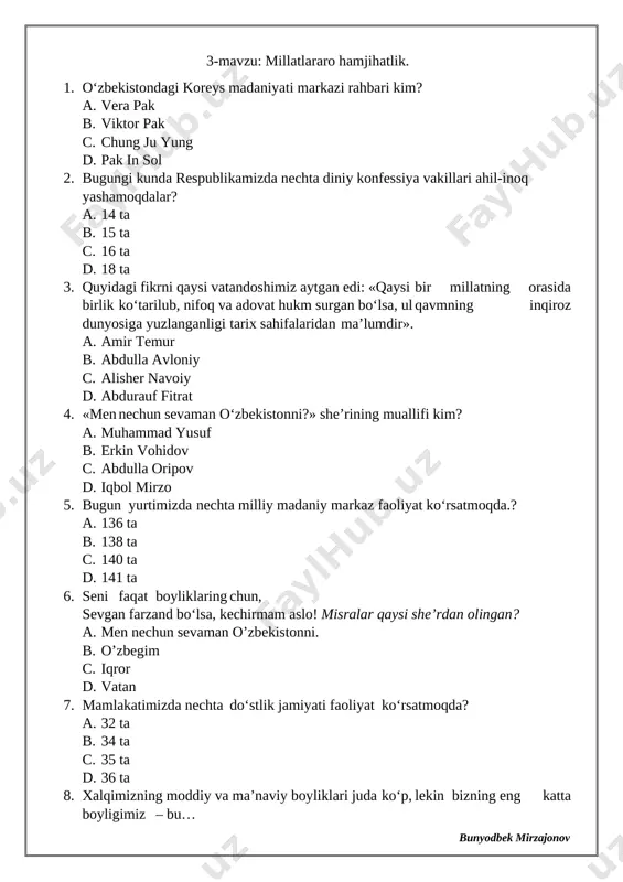 ga erishishi uchun o‘z shaxs manfaatini xalq manfaati bilan birlashtirishi, xalq baxti uchun kerak bo‘lsa jonini ham ayamasligi kerak degan fikr kimga tegishli? a. beruniy b. berdaq c. suqrot d. aflotun 2. 1999-yil yurtimizda jaloliddin manguberdi tavalludining necha yilligi keng nishonlandi? a. 800 yilligi b. 900 yilligi c. 1000 yilligi d. 1100 yilligi 3. «jaloliddin manguberdi» ordeni qachon ta’sis etildi? a. 2000-yil 30-avgust kuni b. 2001-yil 30-sentabr kuni c. 2002-yil 30-oktyabr kuni d. 2004-yil 30-mart kuni 4. vatan – bu insonga ato etilgan eng qutlug‘ ne’mat, halol nasibamiz, ajdodlarimiz uyg‘oq ruhi kezib yurgan tabarruk go‘sha, ularning nafasi ufurib turgan muqaddas tuproqdir! ushbu fikr kimniki? a. shavkat mirziyoyev b. islom karimov c. minhojiddin mirzo d. akmal saidov 5. 2003-yili jaloliddin manguberdi ordeni bilan qaysi viloyati mukofotlangan? a. buxoro b. samarqand c. xorazm d. toshkent 6. mamlakat mustaqilligini, vatan sarhadlarini, ona yurt tuprog‘ini himoya qilishda hamda uni ko‘z qorachig‘iday asrashda yuksak harbiy …