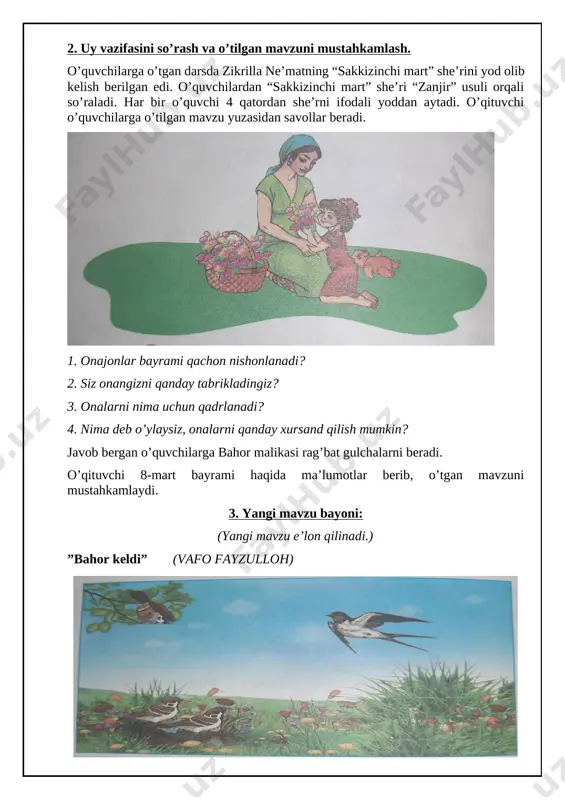 obni topib ifodali o’qib beradilar. -onasi qanday javob berdi? -bahor kelganini qanday bilsa bo’lar ekan? o’quvchilar savollarga javob beradilar. yangi mavzu “bahor keldi” matni asosida sahna ko’rinish o’tkaziladi. o’quvchilar matn asosida sahna ko’rinish ko’rsatib beradilar. [image: c:\users\acs computers\appdata\local\microsoft\windows\inetcache\content.word\20200521_213711.jpg] lug’at ishi: 1) tura solib-o’rnidan turiboq 2) qiyg’os ochildi-baravariga ochildi dars davomida faol qatnashayotgan o’quvchi rag’bat gulchalariga ega bo’ladi. quvnoq daqiqa: [image: c:\users\acs computers\appdata\local\microsoft\windows\inetcache\content.word\20200521_213609.jpg] tez aytish. erkin egatga ekin ekdi. o’quvchilar tez aytishni bir nafasda aytadilar. bir nafasda eng ko’p tez aytush aytgan o’quvchi aniqlanadi va rag’bat gulchasi taqdim etiladi. 4.yangi mavzuni mustahkamlash. darslikdagi savollar ustida ishlanadi. 1. o’lkamizga bahor kelganini qayerdan bilamiz? 2. bahorda janubdan qanday qushlar uchib keladi? 5. darsga yakun yasash va o’quvchilarni baholash. o’rganilganlar yuzasidan savol-javob o’tkaziladi. o’lkamizga bahor fasli qachon kirib kelar ekan? dars xulosalanib, faol qatnashgan o’quvchilar baholanadi. har bir guruh daraxtining gulchalari sanaladi. qaysi guruxning daraxtidagi gulchalar ko’p bo’lsa o’sha guruh g’olibligi e’lon qilinadi. 6. …