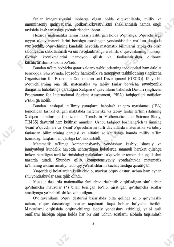 hga hamda milliy ta’lim tizimidagi farqlarni aniqlashga ko‘maklashadi. matematik ta’limga kompetensiyaviy yondashuv kasbiy, shaxsiy va jamiyatdagi kundalik hayotda uchraydigan holatlarda samarali harakat qilishga imkon beradigan turli ko‘rinishdagi malakalarni o‘quvchilar tomonidan egallashni nazarda tutadi. shunday qilib, kompetensiyaviy yondashuvda matematik ta’limning asosini amaliy, tadbiqiy yo‘nalishlarini kuchaytirishga qaratilgan. yuqoridagi holatlardan kelib chiqib, mazkur o‘quv dasturi uchun ham aynan shu yondashuvlar asos qilib olindi. mazkur dasturda matematika fani chuqurlashtirib o‘qitiladigan sinf uchun qo‘shimcha mavzular (*) bilan berilgan bo‘lib, ajratilgan qo‘shimcha soatlar amaliyotga yo‘naltirilishi ko‘zda tutilgan. o‘qituvchilarni o‘quv dasturini bajarishda bitta qolipga solib qo‘ymaslik uchun, o‘quv dasturidagi soatlar taqsimoti faqat boblar bo‘yicha berildi. mavzularni o‘qitishda o‘qituvchilarga ijodiy yondashuv erkinligi, ya’ni turli omillarni hisobga olgan holda har bir sinf uchun soatlarni alohida taqsimlash 4 imkoniyati ham beriladi. bunda ajratilgan soatlardan mavzuni chuqurroq o‘rganish uchun foydalanish tavsiya etiladi. ishchi mavzuiy taqvim reja o‘qituvchilar tomonidan tuziladi va ta’lim muassasasi pedagogik kengashi tomonidan tasdiqlanadi. o‘quvchilarda tayanch kompetensiyalarini shakllantirish, kichik …