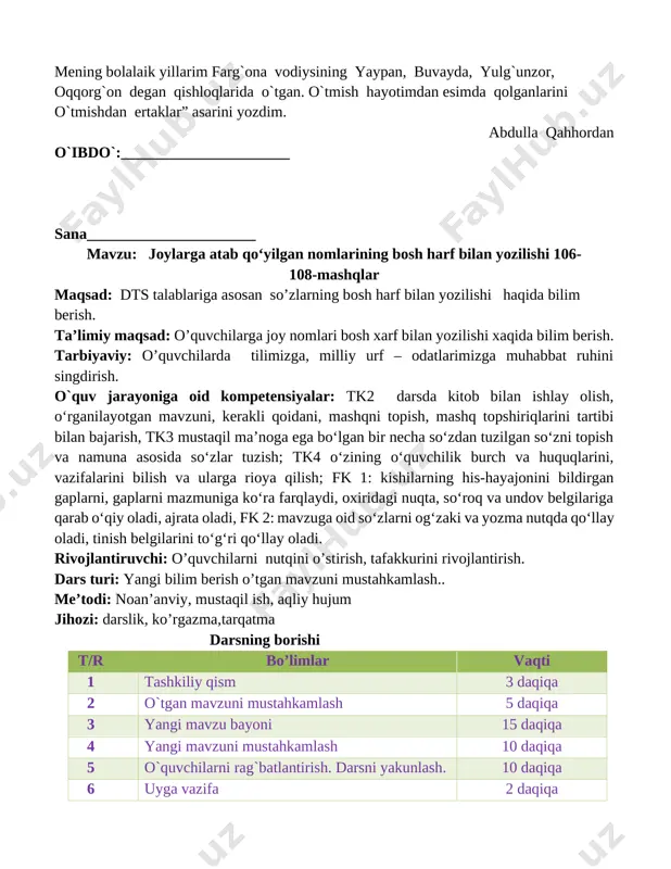 h va namuna asosida so‘zlar tuzish; tk4 o‘zining o‘quvchilik burch va huquqlarini, vazifalarini bilish va ularga rioya qilish; fk 1: kishilarning his-hayajonini bildirgan gaplarni, gaplarni mazmuniga ko‘ra farqlaydi, oxiridagi nuqta, so‘roq va undov belgilariga qarab o‘qiy oladi, ajrata oladi, fk 2: mavzuga oid so‘zlarni og‘zaki va yozma nutqda qo‘llay oladi, tinish belgilarini to‘g‘ri qo‘llay oladi. rivojlantiruvchi: o’quvchilarni nutqini o’stirish, tafakkurini rivojlantirish. dars turi: yangi bilim berish o’tgan mavzuni mustahkamlash.. me’todi: noan’anviy, mustaqil ish, aqliy hujum jihozi: darslik, ko’rgazma,tarqatma darsning borishi t/r bo’limlar vaqti 1 tashkiliy qism 3 daqiqa 2 o`tgan mavzuni mustahkamlash 5 daqiqa 3 yangi mavzu bayoni 15 daqiqa 4 yangi mavzuni mustahkamlash 10 daqiqa 5 o`quvchilarni rag`batlantirish. darsni yakunlash. 10 daqiqa 6 uyga vazifa 2 daqiqa jami 45 daqiqa i. tashkiliy qism: a) salomlashish , davomot aniqlash, tozalikni tekshirish. c) ma’naviyat daqiqasini o’tkazish “ millatlararo totuvlik” mavzusida suhbat d) ingliz tili daqiqasi o’rganilgan so’zlarni takrorlash. ii. o’tgan mavzuni …