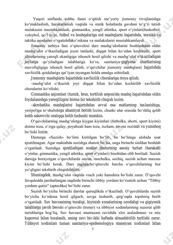 horti, sport kiyimi) doimo toza, o‘ziga qulay, poyabzali ham toza, ixcham, tovoni rezinali va yumshoq bo‘lishi lozim. dasturga «suzish» bo‘limi kiritilgan bo‘lib, bu bo‘limga alohida soat ajratilmagan. agar maktabda suzishga sharoit bo‘lsa, unga birinchi sinfdan boshlab o‘rgatiladi. suzishga ajratiladigan soatlar dasturning asosiy turlari (harakatli o‘yinlar, gimnastika, yengil atletika, sport o‘yinlari) hisobidan olib boriladi. suzish darsiga borayotgan o‘quvchilarda sovun, mochalka, sochiq, suzish uchun maxsus kiyim bo‘lishi kerak. dars tugagacho‘qituvchi barcha o‘quvchilarning bor yo‘qligini tekshirib chiqishilozim. shuningdek, mashg‘ulot vaqtida vrach yoki hamshira bo‘lishi zarur. o‘quvchi favqulodda jarohatlangan taqdirda birinchi tibbiy yordam ko‘rsatish uchun “tibbiy yordam qutisi” (aptechka) bo‘lishi zarur. suzish bo‘yicha birinchi darslar quruqlikda o‘tkaziladi. o‘quvchilarda suzish bo‘yicha ko‘nikma hosil qilgach, suvga tushurib, qirg‘oqda topshiriq berib o‘rgatiladi. suv havzasining tozaligi, kiyinish xonalarining ozodaligi va gigiyenik talablarga javob berishi o‘qituvchi (trener) va tibbiyot xodimlarining nazorat qilib turishlariga bog‘liq. suv havzasi muntazam ravishda xlor aralashmasi va mis kuporosi bilan tozalanib, uning suvi bir-ikki haftada …
