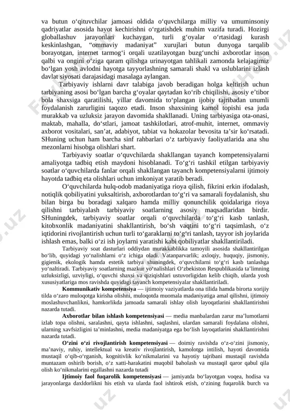rliksiz, hatto darsliklarsiz ishtirok etishlari; − o‘quvchilar internet va mobil telefon qaramligining jismoniy va ruhiy xatarlari haqida yetarli tushunchalarga ega emasliklari; − voyaga yetmaganlar o‘rtasida turli zararli oqimlar ta’siriga tushib qolish, jinoyatchilik va huquqbuzarlik holatlarining uchrayotganligi; − o‘quvchi tarbiyasida muhim o‘rin tutadigan kompetensiyalarga erishilmaganligi; − ba’zi o‘qituvchi va tarbiyachilarimizda kasbiy kompetensiyalar yetishmasligi; − tarbiyaviy ishlar ta’sirchanligining pastligi; − ota-onalar bilan samarali muloqotning yo‘lga qo‘yilmaganligi; − huquqbuzarlik, mobil telefon va internet qaramligi, narkomaniya, tamaki va alkogol mahsulotlarini iste’mol qilishga qarshi kurash hamda oldini olish bo‘yicha samarali chora-tadbirlar tizimi ishlab chiqilmaganligi. shu o‘rinda masalaning muhim bir jihatiga e’tiboringizni qaratmoqchimiz. bugungi kunda umumta’lim maktablarida tarbiyaviy soatlar amalda qanday tashkil qilinmoqda? − bugungi kundagi aksariyat hollarda tarbiyaviy soatlar quruq gaplardan iborat bo‘lib, tarbiyaviy soat mavzularidan chetga chiqib ketiladi; − qaysidir o‘quvchining xulqi muhokamaga qo‘yiladi; − o‘quvchilarning fanlarni o‘zlashtirishlari va davomatlari muhokama qilinadi; − qandaydir tadbirlarga tayyorgarlik va sinf muammolarini hal etish kabi masalalar xususida …