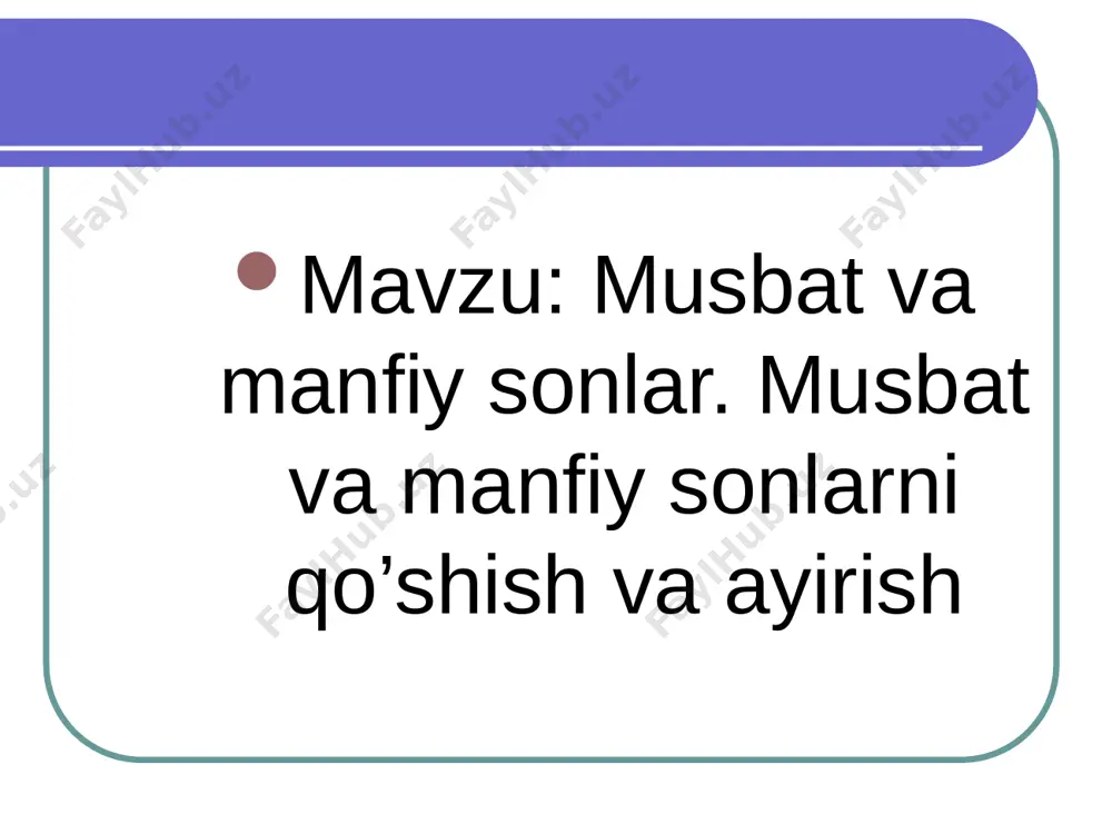 musbat_va_manfiy_sonlar_musbatsonlarni_qo'shish_va_ayirish_ - Page 3