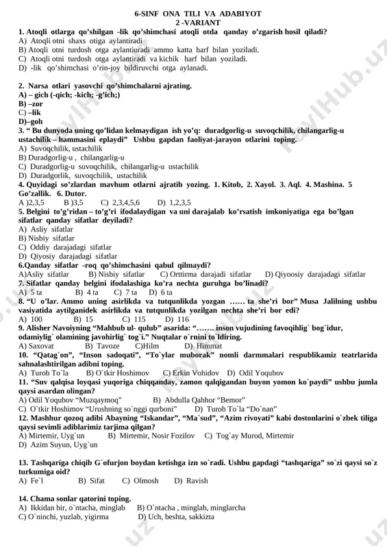 shimov “dunyoning ishlari” qissasi b)oybekning “bolalalik” qissasi c) g’.g’ulomning “ shum bola qissasi” d) t.to’la “ yetti zog’ora qissasi” 16. x.to’xtaboyevning “sariq devni minib” asarida ta’riflanagan “gapirganda ovozi xuddi xumning ichidan chiqqandek guldirab, jaranglab eshitiladigan , kulganda tomni ko’tarib yuborguday qattiq kuladigan , yurganda uyning pollari lapanglab ketadigan” odam kim? a) polvontog’a b) savxoz direktori akbar nosirov c) otajon azizovich d) zokir 17) j. rodarining “hurushni eplolmagan kuchukcha” asarida ertakning ikkinchi tugashi qaysi gaplar bilan yakunlanadi? a) hurushni eplolmagan, lekin boshqa tillarni o’rganishda zo’r qobiliyatga ega bo’lgan kuchukcha qaysi desa, hech ikkilanmay shuni ko’rsatavering, yanglishmaysiz. b) “nihoyat, yaxshi ustozni topib oldim!” deb o’ylabdi o’zicha. shu topda undan baxtiyorroq maxluq yo’qdek tuyulibdi unga” c) kuchukcha bo’lsa, chopib ketaveribdi, ketaveribdi… d) shu tariqa hurushni bilmaydigan kuchukcha o’ziga munosib ish topib olibdi, bir umr bo’yniga zanjir tushib, kunda bir kosa suyak nasibasi bo’libdi. 18. muqimiyning “tanobchilar” satirasidagi quyidagi tasvir vositasining turini toping. og’izlari …