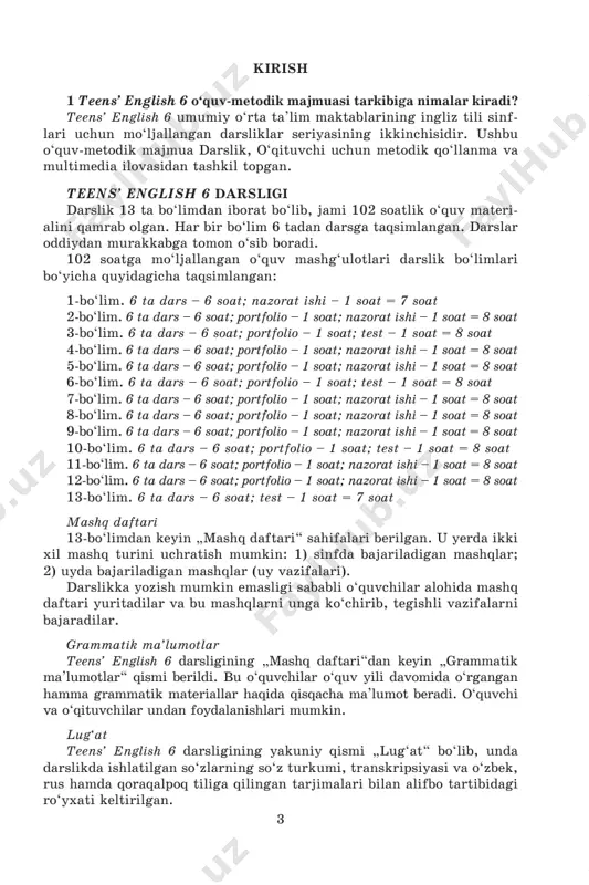 n tarjimalari bilan alifbo tartibidagi ro‘yxati keltirilgan. 4 teens’ english 6 darsligining multimedia ilovasi multimedia ilovasi ingliz tilini yaxshi egallagan mahalliy o‘zbek mutaxassislari hamda o‘quvchilar tomonidan o‘qilgan matn, dialog va boshqa yozuvlarni o‘z ichiga olgan. unda nafaqat darslikdagi tinglab tushunish mashqlariga oid materiallar, balki interfaol topshiriqlar ham kiritilgan. agar multimedia ilovasini topa olmasangiz uning matnini o‘zingiz o‘qishingiz mumkin. multimedia ilovasidagi barcha audio yozuvlarning matnlari o‘qituvchi uchun metodik qo‘llanmada yoki bo‘lmasa darslikda berilgan. multimedia ilovasi ham darsda ham o‘quvchilarning undan uyda foy- dalanishlariga mo‘ljallangan. multimedia ilovasida mualliflik huquqi yo‘q, shuning uchun undan boshqa o‘qituvchilar va o‘quvchilar nusxa olishlari mumkin. teens’ english 6 darsligining o‘qituvchi uchun metodik qo‘llanmasi o‘qituvchi uchun metodik qo‘llanma – teens’ english 6 o‘quv-meto- dik majmuasining muhim bir qismi. o‘quv mashg‘ulotlarini samarali olib borishlari uchun u o‘qituvchilarning qo‘lida albatta bo‘lishi kerak. o‘qituvchi uchun metodik qo‘llanma quyidagilarni o‘z ichiga oladi: • har bir dars va mashqning maqsadlari; • o‘qituvchilarning tushunishlariga …