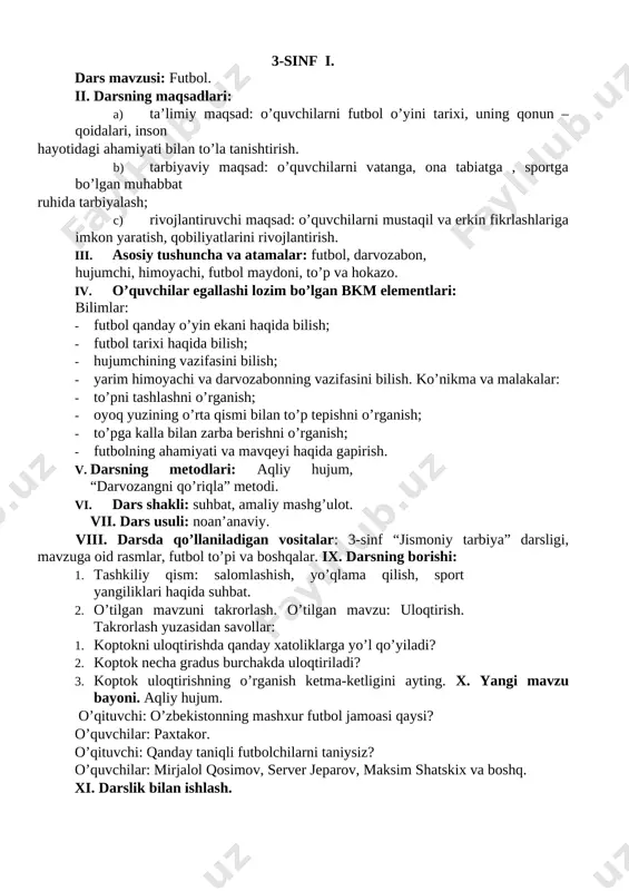 gi tovonlarga tushiriladi. to’pni o’yinga kiritishda qo’l barmoqlari shunday holatda bo’ladi. futbol maydonining yonidan to’pni o’yinga kiritish. oyoq yuzining o’rta qismi bilan to’p tepish. bu usul ko’p jihatdan oyoq yuzining ichki qismi bilan tepishga o’xshaydi. to’pga kalla bilan zarba berish. to’pga kalla qo’yish o’yin jarayonida yakunlovchi zarba berishda ham, sheriklariga to’p oshirishda ham qo’llaniladi. lekin bolalarning o’yin paytida, mashg’ulot vaqtida bo’lar-bo’lmasga to’pga kalla qo’yishlari yaxshi emas. bolalar to’pga kalla qo’yishni asta-sekinlik bilan o’rganishlari kerak. futbol o’yini ko’pchilik sport o’yinlari kabi bolalarda dadillik va qat’iyatlilikni, diqqate’tibor va ziyraklikni tarbiyalaydi. o’yinchilar o’yin davomida har xil tezlikda yugurish, sakrash, to’pni olib yurish , oyoq va boshda to’pni uzatish harakatlarini bajarishadi. shu bois futbolni yaxshi o’ynash uchun kuchli, chidamli, tezkor va epchil bo’lishingiz kerak. xii. mustahkamlash uchun metodlar: “darvozangni qo’riqla” metodi. metodning o’tkazilish tartibi: · o’yin davomida o’qituvchi o’quvchilar jamoasini ikki guruhga ajratadi. 1-guruh “paxtakor”, 2-guruh “bunyodkor”. · o’yinda o’qituvchi “hujumchi” vazifasini bajaradi; · …