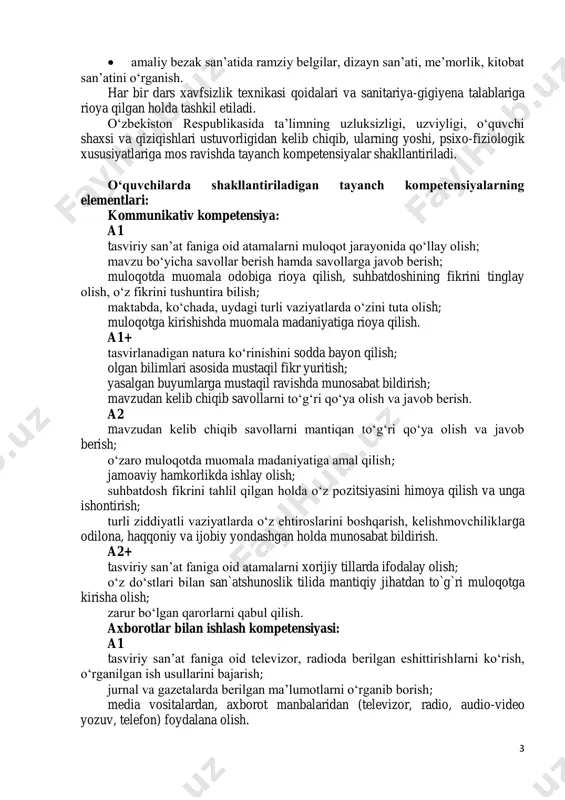 ’at faniga oid atamalarni xorijiy tillarda ifodalay olish; o‘z do‘stlari bilan san`atshunoslik tilida mantiqiy jihatdan to`g`ri muloqotga kirisha olish; zarur bo‘lgan qarorlarni qabul qilish. axborotlar bilan ishlash kompetensiyasi: a1 tasviriy san’at faniga oid televizor, radioda berilgan eshittirishlarni ko‘rish, o‘rganilgan ish usullarini bajarish; jurnal va gazetalarda berilgan ma’lumotlarni o‘rganib borish; media vositalardan, axborot manbalaridan (televizor, radio, audio-video yozuv, telefon) foydalana olish. 4 a1+ media vositalardan foydalanib, didaktik topshiriqlarni bajarish; axborot manbalaridan (televizor, radio, audio-video yozuv, telefon) foydalana olish; fayllarni ochishda media madaniyatga rioya qilish. a2 mavjud axborot manbalaridan (internet, televizor, radio (audio-video yozuv), telefon, kompyuter, elektron pochta orqali xabar jo‘natish) foydalana olish; media vositalardan zarur bo‘lgan axborotlarni izlab topish, saralash, qayta ishlash, uzatish, saqlashda xavfsizlikni ta’minlash va foydalanishda media madaniyatga rioya qilish. a2+ excelda ma’lumotlar bazasini yaratish, asosiylarini tanlay olish va ularni tahlil qila bilish; kundalik faoliyatda uchraydigan hujjatlar bilan ishlay olish; tavsifnoma yozish, ariza, shaxsiy ma’lumotnoma yarata olish. o‘zini o‘zi …