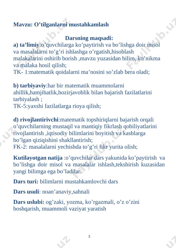 r, –so’ngi o’rin bo’lmaymiz. “zehnlilar” guruhi sardori: –zehni o’tkir bolalarmiz, –bellashishga qodirmiz, –bizni chetga surmangiz, –bellashishdan qo’rqmangiz. ll.o’tgan mavzuni so’rash va uyga vazifani tekshirish. uyga vazifa 220-221- misol, masalalarni bajarish berilgan edi. uyga vazifani javobini aytiladi, o’quvchilar o’zini–o’zi tekshiradi.to’g’ri bajargan o’quvchilarni rag’batlantiriladi. so’ngra o’quvchilarda 0 dan 9 gacha bo’lgan raqamlar kartochkasi bo’ladi. kartochkalar orqali bir darsda barcha o’quvchilarni baholash mumkin.o’quvchilarga ko’paytirish va bo’lishga oid 5 ta misol aytiladi.o’quvchilar kartochka orqali misollarning javobini ko’rsatadilar. o’yin oxirida barcha o’quvchilarni to’plagan ballariga qarab baholanadi. bugungi mavzuni o’quvchilar bilib olishlari uchun “so’zlar mashqi” o’yinidan foydalanib, o’quvchilarga misollar beriladi. doskadagi daraxt ko’rgazmasida misollarning javoblari osilgan bo’ladi. o’quvchilar misollarga mos javoblarni topib, ko’rgazmaning pastki qismidagi xaltacha ichiga javob raqamlarni orqasini o’girib soladilar va shunda bugungi darsni mavzusi hosil bo’ladi. “so’zlar mashqi” o’yini 1 4*4=16 8*3=24 3*4=12 10*3=30 yuqoridagi misollarni yechganimizdan so’ng yangi mavzu hosil bo’ladi. lll.yangi mavzu bayoni: doskaga yangi mavzuni yozib, maqsadi e’lon qilinadi. bo’lish …