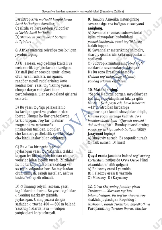 okeanidan to‘silib qolgan? a) paleozoy erasi i yarmida b) paleozoy erasi ii yarmida c) mezazoy d) kaynazoy 12. o‘rta osiyoning janubiy qismi turkman — xuroson tog‘lari bilan o‘ralgan. bu tog‘lar deyarli yoy shaklida joylashgan kopetdog‘, nishopur, bandi turkiston, safedko‘h va paropamiz tog‘laridan iborat. mazkur geografiya fanidan namunaviy test topshiriqlari (samadova zulfiya) tog‘lardagi turli relyef shakllari nimalar ta’sirida hosil bo‘lgan? a) shamol va suv b) nurash va shamol c) karst va surilma d) harorat va namlik 13. hudud, asosan, gersin tog‘ hosil bo‘lish jarayonida ko‘tarilib, so‘nggi tektonik jarayonlar ta’sirida turli katta-kichik yo‘nalishdagi yer yoriqlari vujudga kelgan. bu okrugda yangi tektonik jarayon hozir ham davom etayotganligi tufayli zilzilalar bo‘lib turadi. bu qaysi okrug ekanligini toping. a) o‘rta zarafshon b) qizilqum c) chirchiq-ohangaron d) quyi zarafshon 14. matnni o‘qing. “bir guruh ekologik nazorat bo’limi xodimlari to’dako’l suv ombori suvining bug’lanib ketishi va ifloslanish oldini olish uchun tekshiruv ishlari olib borishdi, suv omborni o’rganib …
