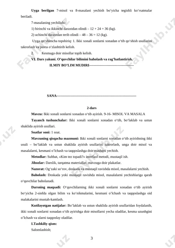 ariga kesma chizgan o‘quvchilardan biriga doskaga chizma chizib berishi so‘raladi. shundan keyin 4-topshiriqdagi har bir shaklda nechta kesma borligi so‘raladi. 5-topshiriqdagi boshqotirmada berilgan shakl doskaga chiziladi. bir o‘quvchi doskada kvadratlar sonini bilganicha sanaydi. qaysi o‘quvchi bilsa, shu o‘quvchi doskaga chiqib sanashni davom ettiradi. shaklda 30 ta kvadrat mavjud. boshqotirmani yechishga dars vaqti yetishmasa, o‘quvchilar uni uyda yechishga harakat qilishlari aytiladi. darsdagi faolligiga qarab o‘quvchilar baholanadi. v. uyga vazifa: uyga berilgan 7-misol va 8-masalani yechish bo‘yicha tegishli ko‘rsatmalar beriladi. 7-masalaning yechilishi: 1) birinchi va ikkinchi daraxtdan olindi – 12 + 24 = 36 (kg). 2) uchinchi daraxtdan terib olindi – 48 – 36 = 12 (kg). uyga qo‘shimcha topshiriq: 1. ikki xonali sonlarni xonadan o‘tib qo‘shish usullarini takrorlash va puxta o‘zlashtirib kelish. 2. kesmaga doir misollar topib kelish. vi. dars yakuni. o’quvchilar bilimini baholash va rag’batlantirish. ilmiy bo’lim mudiri-------------------------------------- sana-------------------------------------------------------------------- 2-dars mavzu: ikki xonali sonlarni xonadan o‘tib ayirish. 9-16- misol va …