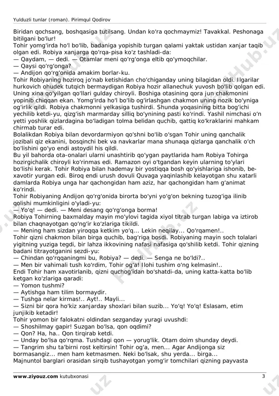 idiy fikrlar bildirilgan edi. zokirjon mashrabov boshliq bobur ekspeditsiyasi jahonni kezib, ko‘pgina yangi tarixiy faktlarni kashf etdi. ular ham ushbu nashrda baholi qudrat hisobga olindi. bundan o‘ttiz yil muqaddam 1969-yilning yanvarida boshlangan bu ish shoyadki shu bilan nihoyasiga yetgan bo‘lsa. 1999 yil. arosat birinchi qism quva qil ustida turgan taqdirlar 1 milodiy 1494-yilning yozi. saraton issig‘ida far-g‘ona vodiysining osmoniga chiqqan quyuq bulutlar kuni bo‘yi havoni dim qilib turdi-yu, kechki payt birdan jala quyib berdi. qizil tuproqli tepaliklar orasidan o‘tib kelayotgan sersuv quvasoy qon qo‘shib oqizilgandek qip-qizil bo‘lib ketdi. soy bo‘yidagi majnuntollar panasida bir yigit bilan qiz shivirlashib gaplashmoqda edi. — robiya, inon, men tirik bo‘lsam, senga balo-qazoni yo‘latmasmen! — tangrim sizni ham panohida asrasin, tohir og‘a!.. yog‘iyning* ming-ming askari bor. qaysi biriga bas kelursiz? ana, qochqinlarga qarang!.. tohir orqasiga o‘girilib, quvasoyning quyi tomonlariga ko‘z yugurtirdi. pastda qamishzor botqoqlik va uning ustidan o‘tgan uzun yog‘och ko‘prik bor edi. ko‘prikdan chumoliday behisob …