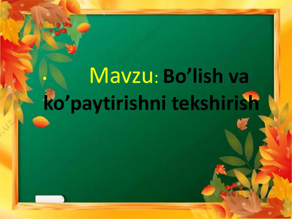 3_sinf_matematika_bo’lish_va_ko’paytirishni_tekshirish_1_chorak - Page 3