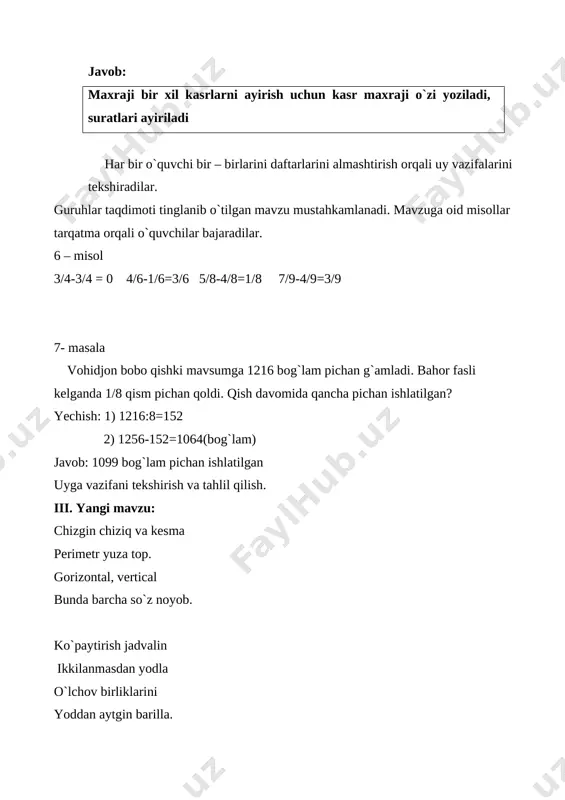 teng? 1 detsimetr kvadrat-chi? -yo`l harakati qoidalariga amal qilasizmi? slaydda berilgan rasmda qaysi o`quvchi to`g`ri yo`ldan o`tyapti? -sport to`garagiga boradigan o`quvchi to`garakka borib kelishi uchun qancha vaqti sarflashini tushuntiradi. 4-masalani tushuntirish bilan o`quvchilar bilan birgalikda bajariladi. yuzi 1 dm.kv bo`lgan kvadrat ichidagi yuzi 1cm.kv dan bo`lgan kvadratlarni sanaladi. o`quvchilar fikri tinglanib yangi mavzu mustahkamlanadi. 5-masala. shakllarning yuzini toping: boyi - 3 cm eni – 2 cm yuzi - ? cm yechish: 3 cm*2 cm = 6 cm.kv bo`yi – 3 cm eni - 5 cm yuzi - ? cm.kv yechish: 3 cm * 5 cm = 15 cm.kv javob: 15 cm.kv bo`yi – 3 cm eni - 3 cm yuzi - ? cm.kv yechish: 3 cm * 3 cm = 9 cm.kv javob: 9 cm.kv v. o'quvchilarni baholash darsda faol qatnashgan o`quvchilarni rag`batlantirib , baholash.ballarini e`lon qilish. vi. uyga vazifa: 160 betdagi 6 misol va 7 – masala.o`quvchilarga uy vazifasi …
