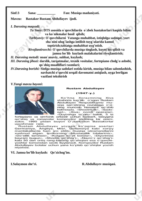 bajaring. 3. “ qo’zichoq ” qo’shig’ini mustaqil kuylashga harakat qiling. x. darsning yakuni: o’quvchilar faoliyati baholanadi xi. uyga vazifa: o’rganib kelish,qo’shiqni yodlash . maktab ilmiy bo’lim mudiri: _____________________ o`qituvchi: o`qituvchi: n.mirzaliyeva sinf: 3 sana: _________ fan: musiqa madaniyati. mavzu: raqs haqida . i. darsning maqsadi: ta`limiy: dts asosida o`quvchilarda raqs yuzasidan bilim va ko`nikmalar hosil qilsih; tarbiyaviy: o`quvchilarni maktabga bo’lgan muhabbatini oshirish, yurt sha`nini ulug`lashga intilish tuyg`ularida kamol toptirish; rivojlantiruvchi: o`quvchilarda musiqa tinglash, kuyni his qilish va jamoa bo`lib kuylash malakalarini rivojlantirish; ii. darsning metodi: noan`anaviy, suhbat, kuylash; iii. darsning jihozi: darslik, tarqatmalar, texnik vositalar, fortepiano cholg`u asbobi, qo`shiq mualliflari rasmlari; iv.darsning borishi: sinfga musiqa sadolari ostida kirish, musiqa bilan salomlashish, navbatchi o’quvchi orqali davomatni aniqlash, uyga berilgan vazifani tekshirish v.yangi mavzu bayoni: bizga malumki hayotimizda musiqaning o`rni juda katta. biz musiqa darsida qo`shiq kuylashlarni, musiqa cholg`u asbobini cholishni, har xil ritmik harakatlarni, raqs tushishlarni, notalarni sanashni, notalar jolashishini, dirijorlik …