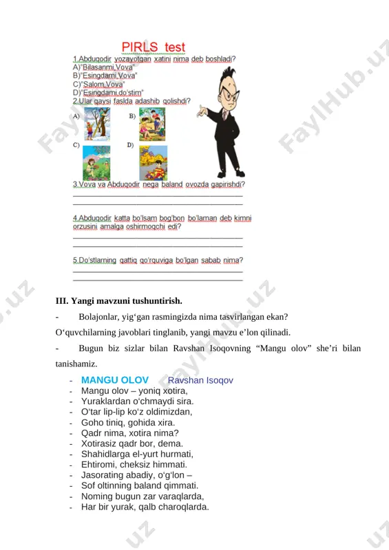 , umumlashtiriladi, tarbiyaviy xulosa chiqariladi. “bilag`onlar” o‘yini. o‘quvchilar kichik guruhlarga bo‘linib, “xotirangiz abadiy bo‘lar” nomli matn yozadilar. berilgan vaqt tugagandan so‘ng har bir guruh o‘z matnini o‘qib beradi. eng yaxshi matn yozgan guruh g`olib bo‘ladi. [image: ] [image: ][image: ] v. darsga yakun yasash va o‘quvchilarni baholash. darsda o‘rganilganlar yuzasidan umumlashtiruvchi savol-javob o‘tkazilib, dars yakunlanadi. 1. vatan uchun jonini bergan fidoyilardan kimlarni bilasiz? 1. xotirlash va qadrlash nima uchun kerak deb o‘ylaysiz? o‘quvchilar darsdagi ishtiroki va faolligiga ko‘ra baholanadi. vi.uyga vazifa berish. «mangu olov» she’rini ifodali o‘qish va yodlash uyga vazifa qilib beriladi. image1.png image2.png image3.png image4.png