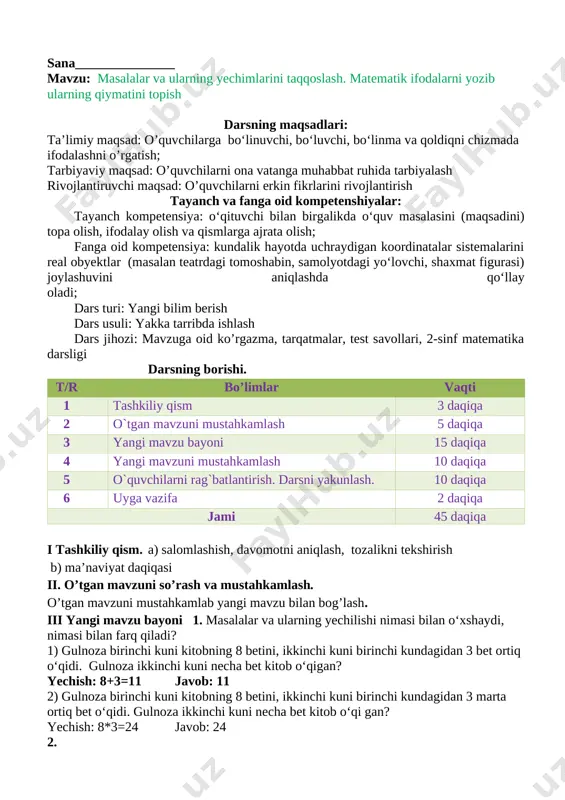 oid audiomatn, videotasvirlarni tinglab tushuna olish va tegishli munosabat bildira olish. tk3 o‘qituvchi bilan birgalikda o‘quv masalasini (maqsadini) topa olish, ifodalay olish va qismlarga ajrata olish; tk4 atrofdagilar bilan o‘zaro muloqot chog‘ida odob-axloq qoidalariga rioya qila olish va guruhda ishlay olish; fk1; to‘g‘ri to‘rtburchak (kvadrat)ning yuzini hisoblay oladi; yassi geometrik figuralar yuzlarini kvadratlar bilan qoplash yo‘li bilan baholay oladi; fk 2: o‘rganilgan matematik tushunchalar, faktlar va algoritmlarni sodda o‘quv vaziyatlarda qo‘llay oladi va yangi bilimlar hosil qila oladi; dars turi: yangi tushuncha berish. metodi: savol javob, muammoli vaziyat , zinama – zina. jihozi: mavzuga oid ko’rgazma, tarqatmalar, test savollari. darsning borishi. t/r bo’limlar vaqti 1 tashkiliy qism 3 daqiqa 2 o`tgan mavzuni mustahkamlash 5 daqiqa 3 yangi mavzu bayoni 15 daqiqa 4 yangi mavzuni mustahkamlash 10 daqiqa 5 o`quvchilarni rag`batlantirish. darsni yakunlash. 10 daqiqa 6 uyga vazifa 2 daqiqa jami 45 daqiqa i tashkiliy qism. a) salomlashish, davomotni aniqlash, tozalikni …
