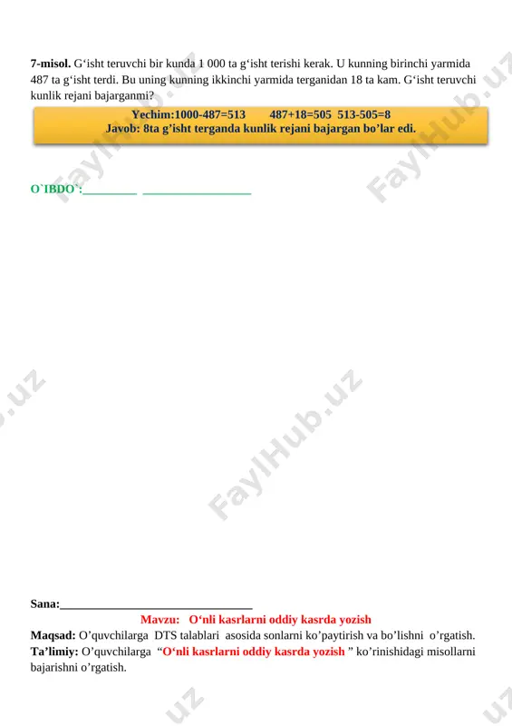 osida sonlarni ko’paytirish va bo’lishni o’rgatish. ta’limiy: o’quvchilarga “o‘nli kasrlarni oddiy kasrda yozish ” ko’rinishidagi misollarni bajarishni o’rgatish. tarbiyaviy: sport bilan shug`ullanishni targ`ib qilish, ish bajarishda tozalikka, ozodalikka, tartibga rioya qilishga o`rgatish. t.k.3. o‘rganilgan mavzu doirasida o‘qituvchi bilan birgalikda o‘quv masalasini qismlarga ajrata olish; o‘qituvchi bilan birgalikda masala yechimiga yaqinlashish darajasini baholay olish va zarur hollarda o‘z faoliyatini to‘g‘irlay olish; rivojlantiruvchi: o’quvchilarda matematik nutq, xotira, tafakkurni, yozuv ko’nikmalarini rivojlantirish. o’quvchilarning faolligini oshirish, olingan bilimlarini hayot bilan bog’lash f.k.3: sodda real hodisalarni matematik tilda ifodalash usullarining samarali ekanligini tushuna olish. darsning turi:yangi bilim beruvchi: darsning metodi: savol javob, tushuntirish darsning jihozi: mavzuga oid ko’rgazma, tarqatmalar.kitob darsning borishi. t/r bo’limlar vaqti 1 tashkiliy qism 3 daqiqa 2 o`tgan mavzuni mustahkamlash 5 daqiqa 3 yangi mavzu bayoni 15 daqiqa 4 yangi mavzuni mustahkamlash 10 daqiqa 5 o`quvchilarni rag`batlantirish. darsni yakunlash. 10 daqiqa 6 uyga vazifa 2 daqiqa jami 45 daqiqa i.tashkiliy qism. salomlashish, …