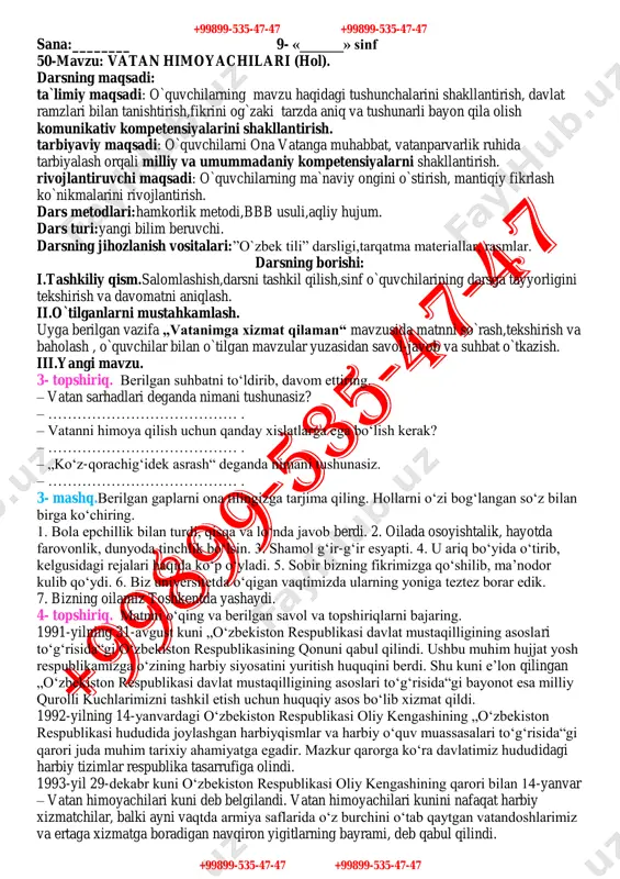 tab qoldi. 2- mashq.nuqtalar o‘rniga foydalanish uchun berilgan so‘zlardan mosini qo‘yib yozing. hollarni aniqlang. 1. ... boshlanadi ish. 2. mashina yangi asfalt yo‘lda ... yurib ketdi. 3. nodonga ... aytsang ham befoyda. (maqol) 3. bolalar ... ... ko‘chaga chiqib ketishdi. (oybek) 4.u ... ... ...mukofotlandi. 5. ... yursang, murodingga ... yetarsan. (maqol) 6. u ... jo‘nadi. 7. ... ... odam ko‘p edi. 8. barno darsni ... ... ... maqtovga sazovor bo‘ldi. 9. poyezd bizni ... qoldirib ... yo‘l oldi. foydalanish uchun so‘zlar:to‘g‘ri, dalalarda, shoshmasdan, tez,oson, buxoroga, yaxshi tayyorlagani uchun, yuz, samarqandda, o‘ynab kelgani, uy ichida, yaxshi o‘qigani uchun. v.darsga yakun yasash. o`qituvchi o`tilgan yangi dars mavzusi bo`yicha tushunmagan savollarga javob beradi, darsni mustahkamlashdagi o`quvchilar javobini muhokama qilib, o`quvchilar bilimini baholaydi va darsni yakunlab, o`quvchilarni olgan baholarini kundalik daftariga qo`yish. vi.uyga vazifa. „vatanimga xizmat qilaman“ mavzusida matn tuzing. o`ibdo`: +99899-535-47-47 +99899-535-47-47 +99899-535-47-47 +99899-535-47-47 sana:________ 9- «______» sinf 50-mavzu: vatan himoyachilari (hol). …