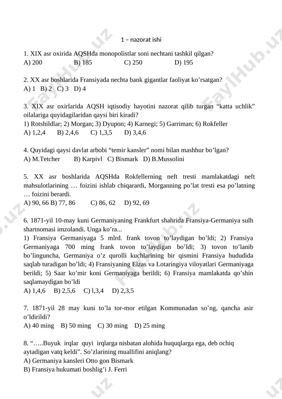 ndan boshlab, qaysi voqea tufayli buyuk britaniya imperiya deb yuritiladigan bo’ldi? a) 1876-yilda britaniya o’z qirolichasi viktoriyani hindistonning imperatori deb e’lon qilishi b) 1867-yilda buyuk britaniyaning kanada va avstraliyaga dominion huquqini berishi c) xix asr oxirida britaniyaning janubiy afrikani egallab olishi d) xx asr boshida britaniyaning osiyo va afrikada katta mulklarni qo’iga kiritishi s 1 2 3 4 5 6 7 8 9 10 11 12 13 14 15 16 17 18 19 20 j 2 – nazorat ishi 1. 1870-yilda aqsh konstitutsiyasiga o‘zgartirish kiritildi. unga ko‘ra … _____________________________________________________________________ _____________________________________________________________________ 2. aqshda negrlar va demokratik harakat qatnashchilarini sud va so‘roqsiz jazolash nima deyiladi? _____________________________________________________________________ 3. quyidagi qaysi davlat konstitutsiyasiga ko‘ra, yozish va o‘qishni biluvchi fuqarolarga saylov e’lon qilingan? _____________________________________________________________________ 4. 1900-1914-yillar aqsh tarixiga qanday nom bilan kirgan? _____________________________________________________________________ 5. xix asr oxiri va xx asr boshlarida rossiya asosan quyidagi qaysi neft mahsulotoni eksport qilardi? _____________________________________________________________________ 6. xix asrning oxiri – …