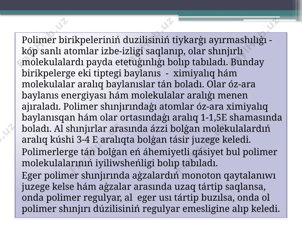 sha hár túrli bolıp keledi (1.3.2-súwret). súwretten kórinip turġanday, qaytalanıwshı monomer gruppalar bir tárepke baġıtlanbaġan. tsis- izomeriyada monomerdiń metil gruppası 0,816 nm den hám trans- izomeriyada 0,48 nm den keyin tákrarlanıp atır. sol sebepli, hár qıylı konfiguratsiyalı shınjır hár qıylı qásiyetke iye boladı: guttapercha - kristall strukturaġa iye bolıp, 50-70os larda suyıqlıqqa aylanadı; tábiyġıy kauchuk - elastomer bolıp, pás temperaturalarda hám óz qásiyetin saqlap qaladı. konfiguratsiyanıń jáne bir zárúr bolġan túri – optik izomeriya bolıp esaplanıladı. bul izomeriya makromolekulada asimmetrik uglerod atomı bar bolġanlıqtan júzege keledi. optikalıq izomerler polyarizatsiyalanġan jaqtılıq nurınıń polyarizatsiyalanıw tegisligin shepke hám ońġa aylandırıw qásiyetine iye. a`dette m hám n radikallar hár túrli boladı. bul jaġdayda polimerlerdiń optikalıq aktivligi artadı (1.3.4-súwret). makromolekulada asimmetrikalıq uglerod atomınıń bar bolıwı stereoizomeriyalı yamasa stereoregulyar (sterotaktik) polimerlerdiń payda bolıwına alıp keledi. polimerlerdiń stereoregulyarlıġı úlken áhemiyetke iye bolıp, al keńislikte barlıq tarmaġı belgili bir tártipte jaylasqan polimerlerge stereoregulyar polimerler dep aytıladı. arnawlı sintez …
