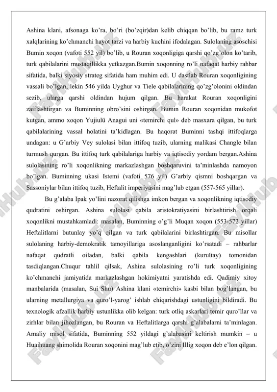 misol sifatida, buminning 552 yildagi g’alabasini keltirish mumkin – u huaihuang shimolida rouran xoqonini mag’lub etib, o’zini illig xoqon deb e’lon qilgan. bu voqea nafaqat harbiy, balki ramziy ahamiyatga ega: «illig» unvoni «mustahkam» degan ma’noni bildirib, sulolaning yangi imperiyani qurishdagi ro’lini ta’kidlaydi. 552-yilgi siyosiy voqealar 552 yil turk xoqonligining tashkil topishida markaziy voqea bo’ldi, bu yil bumin xoqon rouran xoqonligiga qarshi muvaffaqiyatli qo’zg’olon ko’targan. bu voqealar nafaqat harbiy to’qnashuvlar, balki siyosiy manevrlar va ittifoqlar natijasi edi. bumin dastlab rouran xoqoniga qarshi ittifoq tuzish uchun g’arbiy vey bilan muzokaralar olib borgan va bu ittifoq unga harbiy yordam bergan.siyosiy voqealarning chuqur tahlili shuni ko’rsatadiki, 552 yilgi qo’zg’olon rouran xoqonligining ichki zaifligidan foydalangan. rouran xoqoni yujiulü anagui ichki mojaro’lar bilan band bo’lgan, turk qabilalari esa mustaqillik istagan. bumin uyghur va tiele qabilalarining qo’zg’olonini oldindan bilib, ularga qarshi hujum qilgan va rouran xoqoniga g’alaba haqida xabar bergan. ammo xoqonning haqoratli javobi buminni ochiq qo’zg’olonga …