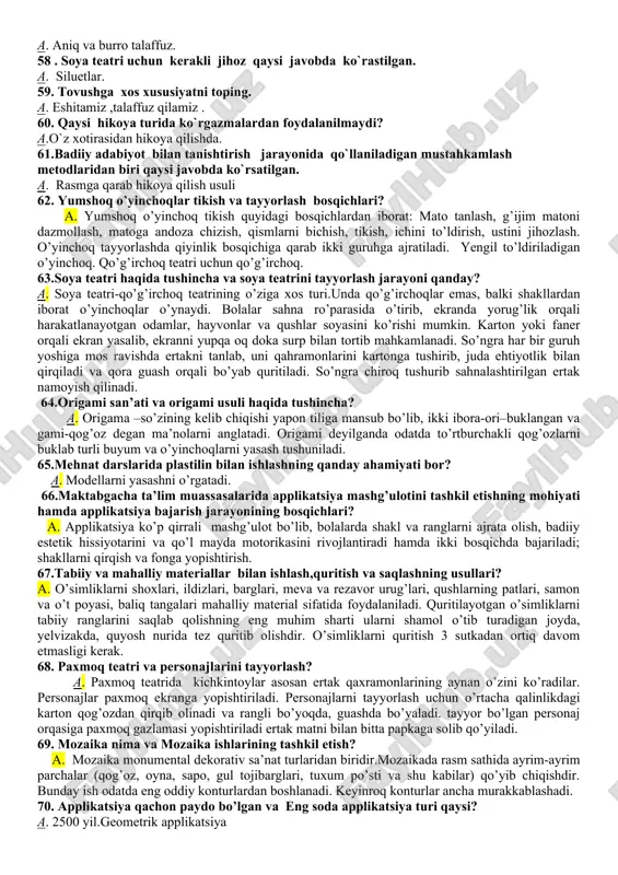 37.kompensatsiya turlari nechta? a. sistema ichidagi va sistemalararo 38.maxsus psixologiya fanining mtt tarbiyachilari faoliyatida eng asosiy ahamiyati nimada? a. mt yoshidagi anomal bolalarning ruhiyatini o’rganish va shu asosda ta’lim va tarbiya berish uchun 39.umumiy va maxsus psixologiyada idrok tushunchasini izohlang. a. barcha sezgi a’zolari ishtiroki hamda nutq yordamida narsa yoki hodisalarni umumiy bir butunlikda anglash jarayoni. 40. differensial ta’limni izohlang. a. rivojlanishda turlicha nuqsoni bo’lgan bolalarning o’z nuqsonlariga ko’ra tabaqalashtirilgan holda ta’limni tashkil etish. 41. rivojlanishi va xulqida cheklanishlari bo’lgan bolalarni o’qitish va tarbiyalash masalalari bilan qaysi fan shug’ullanadi? a. korreksion pedagogika b.logopedya c. psixologiya d. surdopedagogikan 42. nutqida nuqsoni bo’lgan bolalar bilan qaysi fan shugullanadi? a. logopediya 43. korreksiya so’zining manosi nima? a. yunoncha tuzatish 44.korreksion pedagogika fanining vazifalarini ayting. a. hamma javoblar to’gri 45.ta’lim to’g’risidagi qonunning nechinchi moddasida ,,jismoniy va ruhiy rivojlanishda nuqsoni bo’lgan bolalar , o’smirlarni o’qitish “ belgilangan? a. 23 modda 46.nechinchi yilda toshkent davlat pedagogika …