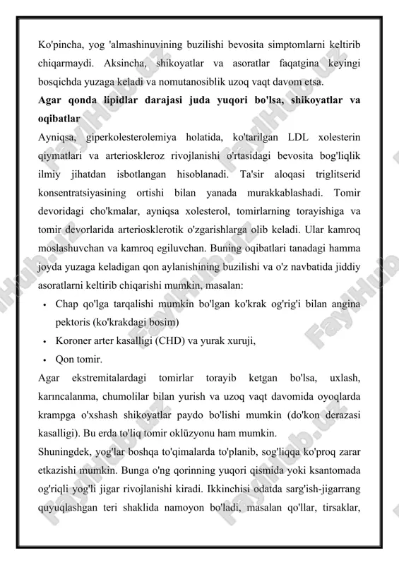 pid miqdori pastligining belgilari va oqibatlari kam yog 'miqdori kamdan-kam hollarda sog'liq muammolarini keltirib chiqaradi. agar ba'zi asosiy kasalliklar yog'larning past konsentratsiyasi uchun javobgar bo'lsa, bu shubhali (jiddiy) shikoyatlarni keltirib chiqarishi mumkin. nodir irsiy gipolipidemiya o'sish va rivojlanishning buzilishiga olib kelishi mumkin. ba'zida yog'li tabure paydo bo'ladi va turli organlarga ta'sir qilishi mumkin. sabablari turli sabablarga ko'ra, birinchi navbatda, yog 'almashinuvining birlamchi va ikkilamchi buzilishlari o'rtasida farq mavjud. birlamchi yog 'almashinuvining buzilishi birlamchi kasalliklar irsiy nuqsonlarga asoslangan. fredriksonning so'zlariga ko'ra, turli xil ko'rinishga ega bo'lgan besh xil giperlipidemiya mavjud. gipoplipidemiyaning boshlang'ich shakllari turli xil klinik rasmlarni o'z ichiga oladi, masalan, tanger kasalligi (alfa lipoproteinemiya), bassen-kornzweig sindromi (abetalipoproteinemiya), familial hipobetalipoproteinemiya va hooft sindromi. ikkilamchi yog 'almashinuvining buzilishi ammo boshqa kasalliklar natijasida metabolik kasalliklar yuzaga kelgan ikkilamchi shakllar ancha keng tarqalgan. masalan, yuqori qon lipid darajasi ko'pincha quyidagi kasalliklar bilan bog'liq. · qandli diabet, · semirib ketish, · gipotiroidizm (faol bo'lmagan tiroid), …