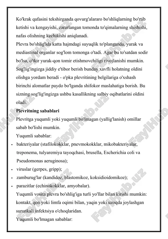 at (shikoyatlarni to'plash, hayot tarixi va kasallik); · ob'ektiv tekshirish (o'pkani tekshirish, palpatsiya, perkussiya, auskultatsiya); · qon va siydikni klinik tahlil qilish; · biokimyoviy qon testi (glyukoza, umumiy oqsil va fraktsiyalar, cp oqsili va revmatoid omil, fibrinogen, aminotransferazlar, xolesterin, bilirubin, amilaza, sifiliz uchun testlar); · mikobakteriyalar va sitologiya uchun balg'am tahlili, tuberkulin testlari (agar sil plevritiga shubha bo'lsa); · instrumental tadqiqotlar ( ko'krak qafasining rentgenografiyasi , o'pkaning kt , suyuqlik tekshiruvi bilan plevral ponksiyon, plevra bo'shliqlari va yurakning ultratovush tekshiruvi , ekg , biopsiya bilan torasentez, torakoskopiya). agar plevra bo'shlig'ida efüzyon mavjud bo'lsa, ekssudatni o'rganish kerak (makro- va mikroskopiya, biokimyo, sitologiya, madaniyat). bu o‘pka va ko‘krak qafasi ichki qismi orasidagi yupqa parda, ya’ni plevra yallig‘lanishi bilan kechadigan kasallikdir. ushbu kasallik mustaqil ravishda yoki boshqa kasalliklarning asoratlari natijasida yuzaga kelishi mumkin. plevrit odatda og‘riqli kechadi va bemor uchun jiddiy noqulaylik tug‘diradi. ushbu maqolada plevritning sabablari, asosiy belgilari, tashxislash usullari hamda davolash …