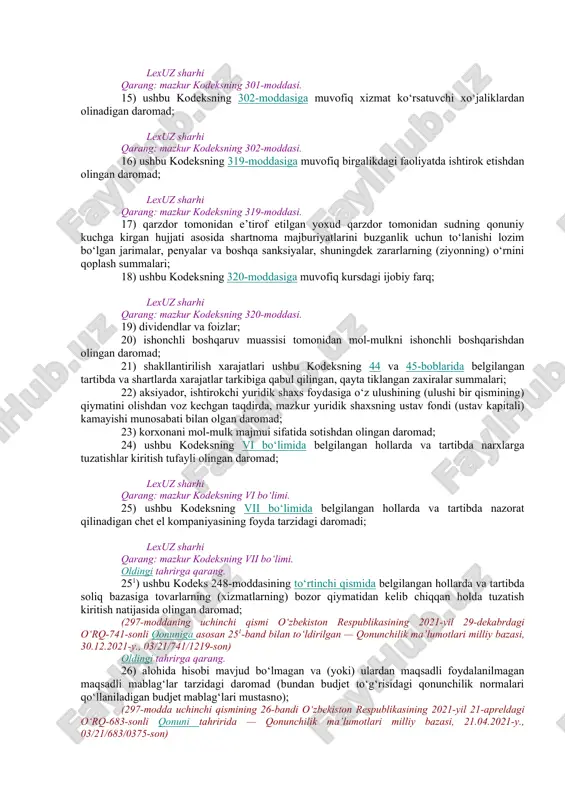 rxlaridan kelib chiqqan holda aniqlanadi. lexuz sharhi qarang: mazkur kodeksning 26, 295, 331-moddalari. [okoz: 1.07.00.00.00 moliya va kredit to‘g‘risidagi qonunchilik. bank faoliyati / 07.10.01.00 yuridik shaxslardan olinadigan foyda solig‘i / 07.10.01.02 jami daromad / 07.90.00.00 umumdavlat soliqlari] 43-bob. jami daromad 297-modda. umumiy qoidalar jami daromad yuridik shaxs tomonidan o‘zbekiston respublikasidagi va uning hududidan tashqaridagi manbalardan hisobot (soliq) davri mobaynida olingan daromadlardan iboratdir. jami daromad, agar ushbu kodeksning 299-moddasida boshqacha qoida nazarda tutilmagan bo‘lsa, qo‘shilgan qiymat solig‘ini va aksiz solig‘ini inobatga olmagan holda aniqlanadi. lexuz sharhi qarang: mazkur kodeksning 299-moddasi. ushbu bo‘lim maqsadida jami daromadga (bundan buyon ushbu bo‘limda daromad deb yuritiladi) har qanday shaklda va (yoki) har qanday faoliyatdan olinishi lozim bo‘lgan daromadlar (bundan buyon matnda olingan daromadlar deb yuritiladi), xususan, quyidagi daromadlar kiradi: 1) tovarlarni (xizmatlarni) realizatsiya qilishdan olingan daromad; 2) kredit (qarz, mikrokredit va boshqa moliyaviy operatsiyalar) bo‘yicha mukofot tarzidagi daromad; 3) sug‘urta, qayta sug‘urta tashkilotining sug‘urta, qayta …