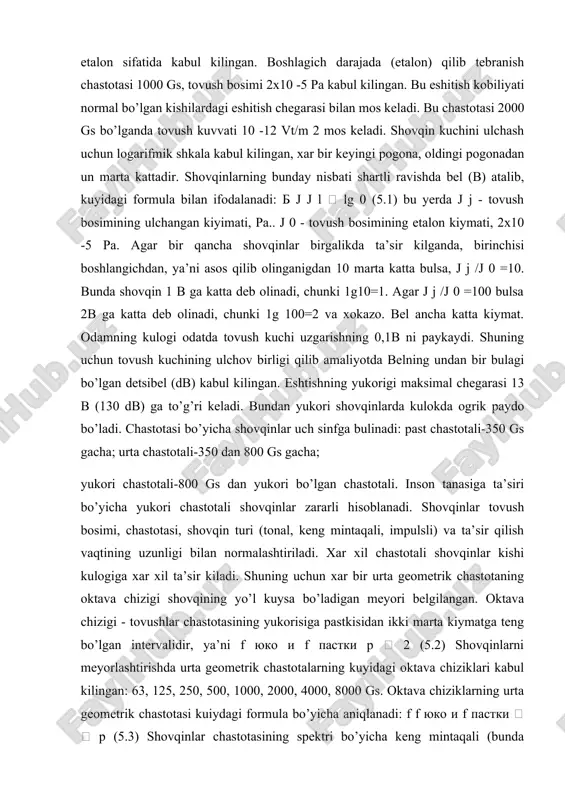 ulagi bo’lgan detsibel (db) kabul kilingan. eshtishning yukorigi maksimal chegarasi 13 b (130 db) ga to’g’ri keladi. bundan yukori shovqinlarda kulokda ogrik paydo bo’ladi. chastotasi bo’yicha shovqinlar uch sinfga bulinadi: past chastotali-350 gs gacha; urta chastotali-350 dan 800 gs gacha; yukori chastotali-800 gs dan yukori bo’lgan chastotali. inson tanasiga ta’siri bo’yicha yukori chastotali shovqinlar zararli hisoblanadi. shovqinlar tovush bosimi, chastotasi, shovqin turi (tonal, keng mintaqali, impulsli) va ta’sir qilish vaqtining uzunligi bilan normalashtiriladi. xar xil chastotali shovqinlar kishi kulogiga xar xil ta’sir kiladi. shuning uchun xar bir urta geometrik chastotaning oktava chizigi shovqining yo’l kuysa bo’ladigan meyori belgilangan. oktava chizigi - tovushlar chastotasining yukorisiga pastkisidan ikki marta kiymatga teng bo’lgan intervalidir, ya’ni f yuko i f pastki r  2 (5.2) shovqinlarni meyorlashtirishda urta geometrik chastotalarning kuyidagi oktava chiziklari kabul kilingan: 63, 125, 250, 500, 1000, 2000, 4000, 8000 gs. oktava chiziklarning urta geometrik chastotasi kuiydagi formula bo’yicha aniqlanadi: f …