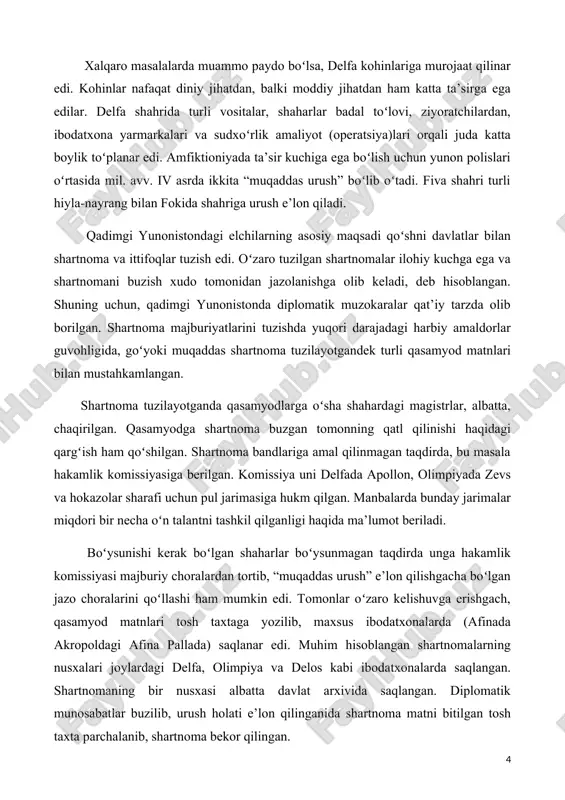 ʻzaro kelishuvga erishgach, qasamyod matnlari tosh taxtaga yozilib, maxsus ibodatxonalarda (afinada akropoldagi afina pallada) saqlanar edi. muhim hisoblangan shartnomalarning nusxalari joylardagi delfa, olimpiya va delos kabi ibodatxonalarda saqlangan. shartnomaning bir nusxasi albatta davlat arxivida saqlangan. diplomatik munosabatlar buzilib, urush holati e’lon qilinganida shartnoma matni bitilgan tosh taxta parchalanib, shartnoma bekor qilingan. qadimgi yunonistondagi xalqaro munosabatlarning yana bir koʻrinishi harbiy-siyosiy ittifoqlar boʻlgan – “simmaxiya”lar edi. ulardan eng muhimlari lakedemon (sparta) va afina (delos) simmaxiyalari edi. lakedemon simmaxiyasi mil. avv. vi asrda peloponnes polislari ittifoqi sifatida tashkil topgan va unga sparta boshchilik qilar edi. uning oliy organi sillagos (majlis) boʻlib, gegemon-shahar sparta boshchiligida yilda bir marta chaqirilar edi. ellin davlatlarining ikkinchi bir ittifoqi afina shahri boshchiligidagi afina yoki delos simmaxiyasi edi. u yunon-fors urushlari davrida eronliklarga qarshi kurash uchun tuzilgan edi. jamoatlar va polislar oʻrtasidagi nizolar maxsus vakillar yoki elchilar oqali hal etilgan. “gomer davri” (mil. avv. xii–viii asrlar)da bunday vakillar xabarchilar …