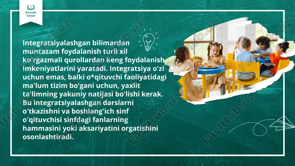 ijalar ko‘rsatdi. boshlang‘ich sinflarda tasavvur olamlari kengaya boshladi, ko‘proq ma’lumotlar va bilim ola boshlashdi. boshlang‘ich sinflarda integratsiyalashgan ta’lim berishning zamonaviy metodlarining o‘rni va ulardan foydalanishda quyidagi tavsiyalarni beramiz: 01 02 borcelle school 1. vaqtdan unumli foydalanish kerak; 2. fanlarning o‘zaro bir -biri bilan bog‘ligiga ahamiyat berish zarur; 3. integratsiya darslari aynan o‘quvchilarda o‘z natijasini ko‘rsatyotganligini tahlil qilish lozim; 4. o‘qituvchining o‘z ustida ishlashi(rivojlanishi); 5. o‘quvchilarning psixologik xususiyatlarini inobatga olish zarurligi; 6. yosh hususiyatlariga alohida e’tibor berishi lozim; 7. o‘quvchilarning qiziqishlariga o‘qituvchi ahamiyat berishi kerak; 8. o‘qituvchi fikrlash qobilyatini rivojlantirishi, yangilik yaratishga moyil bo‘lishi kerak; 9. har bir dars muayyan yo‘naltirilgan maqsadga ega bo‘lishi lozim; 10.o‘qituvchi darsga bir kun oldindan tayyorgarlik ko‘rishi kerak; 11.o‘qituvchi integratsiya darslarida metodlardan foydalanishni bilishi shart; 12.darsni qiziqarli qilib tashkillashtirish zarur; 13.sinfdagi o‘quvchilar faolligini oshirish uchun har bitta o‘quvchining dars jarayoniga qatnashishini inobatga olish kerak; 01 02 borcelle school o‘qituvchilar integratsiyalashgan darslarni o‘tishda yuqoridagi takliflarni inobatga olsa, …