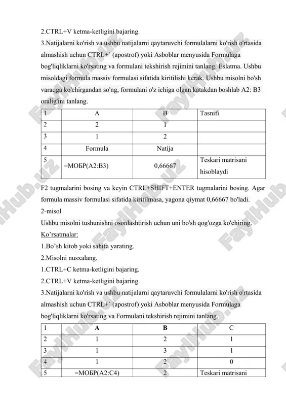 irgandan so'ng, formulani o'z ichiga olgan katakdan boshlab a2: b3 oralig'ini tanlang. 1 a b tasnifi 2 2 1 3 1 2 4 formula natija 5 =mobr(a2:b3) 0,66667 teskari matrisani hisoblaydi f2 tugmalarini bosing va keyin ctrl+shift+enter tugmalarini bosing. agar formula massiv formulasi sifatida kiritilmasa, yagona qiymat 0,66667 bo'ladi. 2-misol ushbu misolni tushunishni osonlashtirish uchun uni bo'sh qog'ozga ko'chiring. ko’rsatmalar: 1.bo’sh kitob yoki sahifa yarating. 2.misolni nusxalang. 1.ctrl+c ketma-ketligini bajaring. 2.ctrl+v ketma-ketligini bajaring. 3.natijalarni ko'rish va ushbu natijalarni qaytaruvchi formulalarni ko'rish o'rtasida almashish uchun ctrl+` (apostrof) yoki asboblar menyusida formulaga bog'liqliklarni ko'rsating va formulani tekshirish rejimini tanlang. 1 a b c 2 1 2 1 3 1 3 1 4 1 2 0 5 =mobr(a2:c4) 2 teskari matrisani hisoblaydi eslatma. ushbu misoldagi formula massiv formulasi sifatida kiritilishi kerak. ushbu misolni bo'sh varaqqa ko'chirgandan so'ng, formulani o'z ichiga olgan katakdan boshlab a2: c4 oralig'ini tanlang. f2 tugmalarini bosing va keyin ctrl+shift+enter …