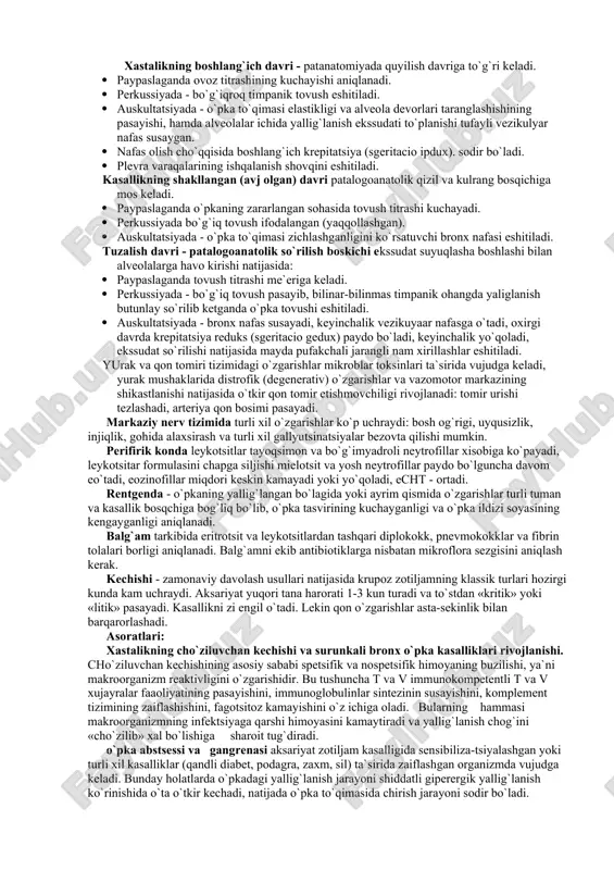 kasalxonadan tashqarida boshlanadigan barcha pnevmoniyalarni uz ichiga oladi. krupozli zotiljam ta`rifi. krupozli zotiljam - o`pkaning butun bo`lagi yoki uning 1-2 segmenti zararlanishi, tsikl bilan kechishi va jarayonga o`pkani o`rab turgan plevra varaqalarining tortilishi (plevropnevmonit), hamda o`pka alveolalari va mayda bronxlar sathini qoplovchi fibrinli ekssudat rivojlanishi bilan kuzatiladigan kasallik. etiologiyasi. infektsion omillar: pnevmokoklar, streptokoklar, stafilakoklar, fridlender diplobatsillasi, pfeyfer tayoqchalari, viruslar va h.k. moyil sharoitlar: organizmni kasallikka qarshi kurashish qobiliyati susayishi, uzoq vaqt sovqotish, bosh miya va ko`krak qafasi shikastlanishi, alkogol va tamaki chekishni suiste`mol qilishlik, organizmni infektsiyaga sezuvchanligining oshishi. patogenezi. kasallik qo`zg`atuvchi omillar o`pka to`qimasiga bronx, qon va limfa yllaridan kiradi. aksariyat mikroorganizmlar bronx orqali o`pka ildizi sohasidan o`pkaga kiradi va limfa tomirlariga tib oldin oraliq to`qimalarda, so`ngra alveolalararo to`siqlarda yallig`lanish jarayonini sodir qiladi. bu erdan infektsiya alveolalar bo`shlig`iga tushadi va fibrinli eksudatni vujudga keltiradi. natijada o`pka zichlashadi (qattiqlashadi), havosiz lanadi va uning «jigarlanishi» sodir bo`ladi. bu davrda ko`p miqdorda virulentli …