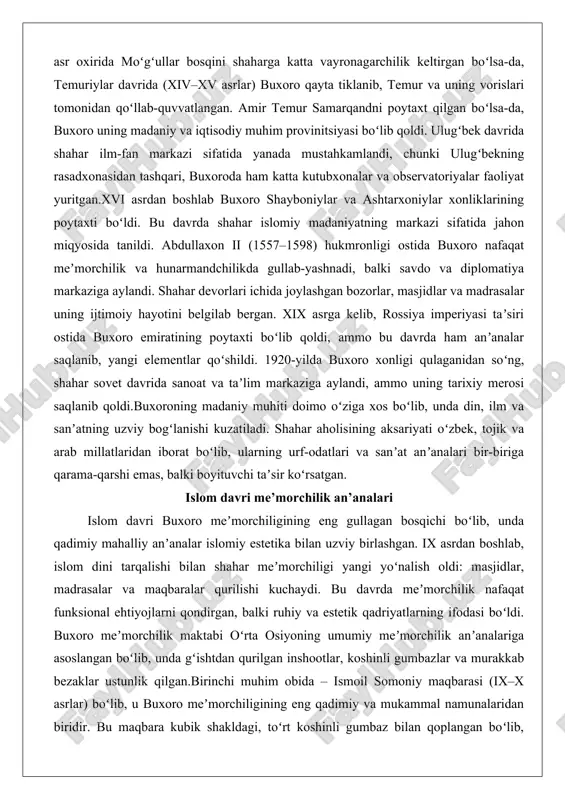 nib, yangi elementlar qoʻshildi. 1920-yilda buxoro xonligi qulaganidan soʻng, shahar sovet davrida sanoat va taʼlim markaziga aylandi, ammo uning tarixiy merosi saqlanib qoldi.buxoroning madaniy muhiti doimo oʻziga xos boʻlib, unda din, ilm va sanʼatning uzviy bogʻlanishi kuzatiladi. shahar aholisining aksariyati oʻzbek, tojik va arab millatlaridan iborat boʻlib, ularning urf-odatlari va sanʼat anʼanalari bir-biriga qarama-qarshi emas, balki boyituvchi taʼsir koʻrsatgan. islom davri me’morchilik an’analari islom davri buxoro meʼmorchiligining eng gullagan bosqichi boʻlib, unda qadimiy mahalliy anʼanalar islomiy estetika bilan uzviy birlashgan. ix asrdan boshlab, islom dini tarqalishi bilan shahar meʼmorchiligi yangi yoʻnalish oldi: masjidlar, madrasalar va maqbaralar qurilishi kuchaydi. bu davrda meʼmorchilik nafaqat funksional ehtiyojlarni qondirgan, balki ruhiy va estetik qadriyatlarning ifodasi boʻldi. buxoro meʼmorchilik maktabi oʻrta osiyoning umumiy meʼmorchilik anʼanalariga asoslangan boʻlib, unda gʻishtdan qurilgan inshootlar, koshinli gumbazlar va murakkab bezaklar ustunlik qilgan.birinchi muhim obida – ismoil somoniy maqbarasi (ix–x asrlar) boʻlib, u buxoro meʼmorchiligining eng qadimiy va mukammal namunalaridan …