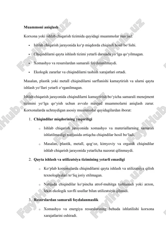oralarini yetarlicha qo‘llamayapti. shuning uchun ishlab chiqarishdagi chiqindilarni kamaytirish bo‘yicha tizimli menejment rejasi ishlab chiqish va uni amalda joriy etish zarur. ishlab chiqarishdagi chiqindilarni kamaytirish bo‘yicha yechimlar va loyiha shakli maqsad · ishlab chiqarish jarayonlarida chiqindilarni 20–30% ga kamaytirish. · qayta ishlash va utilizatsiya tizimini yo‘lga qo‘yish. · resurslarni tejash va ekologik zararlarni kamaytirish. vazifalar 1. chiqindilar manbalarini aniqlash. 2. chiqindilarni turlarga ajratish (qattiq, suyuq, xavfli, qayta ishlanadigan). 3. samarali texnologiyalarni joriy qilish (masalan, chiqindilarni qayta ishlash, kompostlash, energiya olish). 4. xodimlarni chiqindilarni kamaytirish bo‘yicha o‘qitish va monitoring tizimini yo‘lga qo‘yish. maqsad ishlab chiqarish jarayonida chiqindilarni kamaytirish, ularni qayta ishlash va utilizatsiya qilish orqali korxona samaradorligini oshirish va ekologik xavfni kamaytirish. vazifalar 1. ishlab chiqarish jarayonida chiqindilar manbalarini aniqlash. 2. chiqindilarni turlarga ajratish (qattiq, suyuq, xavfli, qayta ishlanadigan). 3. chiqindilarni kamaytirish va qayta ishlash bo‘yicha samarali texnologiyalarni joriy etish. 4. xodimlar uchun chiqindilarni kamaytirish bo‘yicha treninglar va o‘quv dasturlarini tashkil …