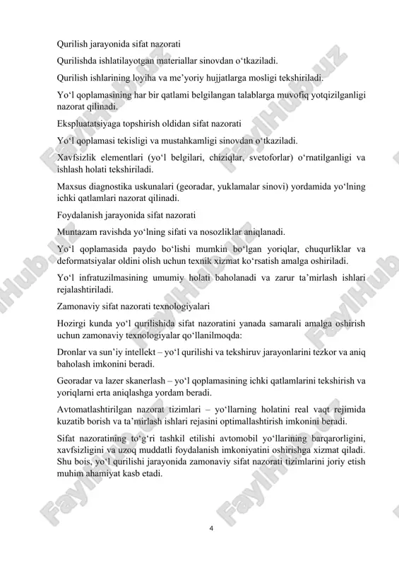 muvofiq tayyorlanadi. qurilish materiallari va texnologiyalarining tanlovi amalga oshiriladi. qurilish jarayonida sifat nazorati qurilishda ishlatilayotgan materiallar sinovdan o‘tkaziladi. qurilish ishlarining loyiha va me’yoriy hujjatlarga mosligi tekshiriladi. yo‘l qoplamasining har bir qatlami belgilangan talablarga muvofiq yotqizilganligi nazorat qilinadi. ekspluatatsiyaga topshirish oldidan sifat nazorati yo‘l qoplamasi tekisligi va mustahkamligi sinovdan o‘tkaziladi. xavfsizlik elementlari (yo‘l belgilari, chiziqlar, svetoforlar) o‘rnatilganligi va ishlash holati tekshiriladi. maxsus diagnostika uskunalari (georadar, yuklamalar sinovi) yordamida yo‘lning ichki qatlamlari nazorat qilinadi. foydalanish jarayonida sifat nazorati muntazam ravishda yo‘lning sifati va nosozliklar aniqlanadi. yo‘l qoplamasida paydo bo‘lishi mumkin bo‘lgan yoriqlar, chuqurliklar va deformatsiyalar oldini olish uchun texnik xizmat ko‘rsatish amalga oshiriladi. yo‘l infratuzilmasining umumiy holati baholanadi va zarur ta’mirlash ishlari rejalashtiriladi. zamonaviy sifat nazorati texnologiyalari hozirgi kunda yo‘l qurilishida sifat nazoratini yanada samarali amalga oshirish uchun zamonaviy texnologiyalar qo‘llanilmoqda: dronlar va sun’iy intellekt – yo‘l qurilishi va tekshiruv jarayonlarini tezkor va aniq baholash imkonini beradi. georadar va lazer skanerlash – …