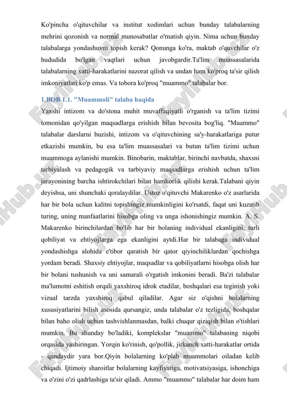 terialni o'zlashtirishga yordam berishi, balki uning jamoada va jamiyatda rivojlanishiga hissa qo'shishi kerak. ko'p yillik tajribaga ega bo'lgan universitet o'qituvchilari 15 yil oldin o'qiganlardan sezilarli darajada farq qiladigan yangi avlod talabalari bilan ishlashadi. buzzers katta murakkab matnlarni yaxshi qabul qilmaydi, ma'lumotni bilim shaklida to'plashdan ko'ra qidirishni afzal ko'radi, ularning e'tiborini qozonish va ushlab turish ancha qiyin, ular o'z huquqlarini bilishadi va ularni qanday himoya qilishni bilishadi. ular orasida qobiliyatli va unchalik katta bo'lmagan, shuhratparast va g'ayratli odamlar bor. bir so'z bilan aytganda, barcha talabalar bir-biridan farq qiladi va kamdan-kam kurs odatda qiyin deb hisoblanadiganlarsiz amalga oshiriladi. ular bizning maqolamizda muhokama qilinadi. muammoli talabalar bilan qanday ishlash kerak, shunda ular uchun ham, o'qituvchi uchun ham kamroq asab sarflash foydali bo'ladi? eng keng tarqalgan murakkab turlarga misollar va ular bilan samarali muloqot qilish usullari. bunday talaba o'z va boshqalarning natijalarini taqqoslashni yaxshi ko'radi: "nega unga mendan yuqori ball berdingiz? mening ishimda nima …