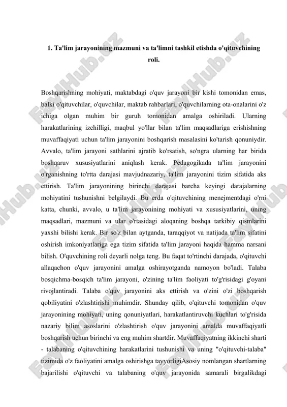 ayonining birinchi darajasi barcha keyingi darajalarning mohiyatini tushunishni belgilaydi. bu erda o'qituvchining menejmentdagi o'rni katta, chunki, avvalo, u ta'lim jarayonining mohiyati va xususiyatlarini, uning maqsadlari, mazmuni va ular o'rtasidagi aloqaning boshqa tarkibiy qismlarini yaxshi bilishi kerak. bir so'z bilan aytganda, taraqqiyot va natijada ta'lim sifatini oshirish imkoniyatlariga ega tizim sifatida ta'lim jarayoni haqida hamma narsani bilish. o'quvchining roli deyarli nolga teng. bu faqat to'rtinchi darajada, o'qituvchi allaqachon o'quv jarayonini amalga oshirayotganda namoyon bo'ladi. talaba bosqichma-bosqich ta'lim jarayoni, o'zining ta'lim faoliyati to'g'risidagi g'oyani rivojlantiradi. talaba o'quv jarayonini aks ettirish va o'zini o'zi boshqarish qobiliyatini o'zlashtirishi muhimdir. shunday qilib, o'qituvchi tomonidan o'quv jarayonining mohiyati, uning qonuniyatlari, harakatlantiruvchi kuchlari to'g'risida nazariy bilim asoslarini o'zlashtirish o'quv jarayonini amalda muvaffaqiyatli boshqarish uchun birinchi va eng muhim shartdir. muvaffaqiyatning ikkinchi sharti - talabaning o'qituvchining harakatlarini tushunishi va uning "o'qituvchi-talaba" tizimida o'z faoliyatini amalga oshirishga tayyorligiasosiy nomlangan shartlarning bajarilishi o'qituvchi va talabaning o'quv jarayonida samarali birgalikdagi faoliyatiga …