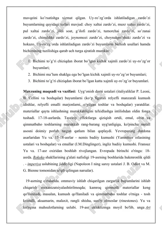 san'atga xos) "dizayner" shakllariga bo'lgan purist istagi "zamonaviy" shakllarning dinamikasi va harakatchanligini yoki xalq va o'rta asr janubiy an'analarini tiriltiruvchi mahsulotlar yaratish tendentsiyalari bilan birga keladi. turli tarixiy uslublarga taqlid qiluvchi bezaklar bilan bir qatorda, 20-asr o'rtalariga kelib. ko'pincha zamonaviy madaniyat muammolari bilan chambarchas bog'liq bo'lgan xayoliy echimlar paydo bo'ladi (masalan, kosmik mavzudagi zargarlik kompozitsiyalari). kurs ishining tuzilishi: kurs ishi kirish , 2 bob , 4 bo’lim , xulosa va foydalanilgan adabiyotlardan iborat: 1.bob.1.1.zardo’zlik sa’anti haqida kiev uchun 11-12 asrlar. kloisonné emalli oltin buyumlar, ayniqsa, 11-12-asrlarda novgorod uchun xarakterlidir. - 12-13-asrlar vladimir-suzdal maktabi san'ati uchun kumush liturgik idishlar va ta'qib qilingan piktogramma ramkalar. - moskva va suzdal 14-15 asrlar uchun o'zgaruvchan oltin va kumush qismlarga ega bo'lgan turli xil mahsulotlar (bilaguzuklar va boshqalar). - piktogramma va xushxabarlar uchun ramkalar, katlamali ramkalar va boshqalar filigra, bo'rttirma, basma, emal va quyma tasvirlar. 16-asrda (moskva janubiy san'atning butun rossiya markaziga aylanganda), niello va …