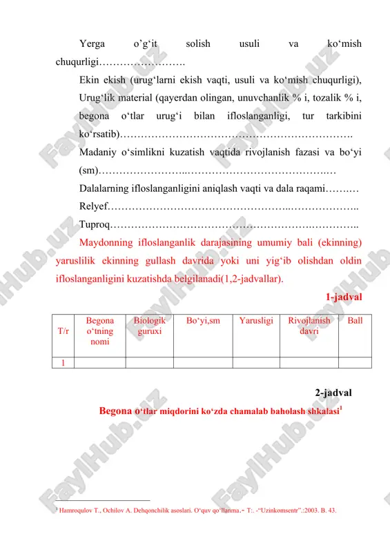 olinadi va dalaning ikki diagonali bo‘ylab 10-15 marta qo‘yiladi. maydonda ramka ichida bo‘lgan hamma begona o‘tlar yulib olinadi, turiga qarab ajratiladi va hisoblab chiqiladi. hisoblangan begona o‘tlar biologik xususiyatlariga ko‘ra kam yillik va ko‘p yilliklarga bo‘linadi hamda havodagi quruq holatga kelguncha alohida-alohida quritiladi va tortiladi. 10 yoki 15 nuqtani hisobga olish bo‘yicha olingan ma’lumotlar qo‘shiladi va kuzatishlar soniga taqsimlanadi. so‘ngra 0,25 m2 uchun o‘rtachasini topib, gektarga aylantirib hisoblab chiqish mumkin. yozish shakli 3-4-jadvallda keltirilgan. 3-jadval tekshiriladigan uchastkaning hisobga olish maydonidagi begona o‘tlar ro‘yxati tartib raqami maydon, ga ekin 0,25 m2 maydonga to‘g‘ri keladigan hammasi kam yillik ko‘p yillik 1. g‘o‘za begona o‘tlar poyasining soni, dona 2. begona o‘tlar quruq mas-sasining og‘irligi, g va hakazo 1. bug‘doy begona o‘tlar poyasining soni, dona 2. begona o‘tlar quruq mas-sasining og‘irligi, g va hakazo 4 - jadval dala va ekinlarning ifloslanganligini hisobga olish tartib raqami maydon, ga poyalar soni, ming dona/ga begona o‘tlar quruq …