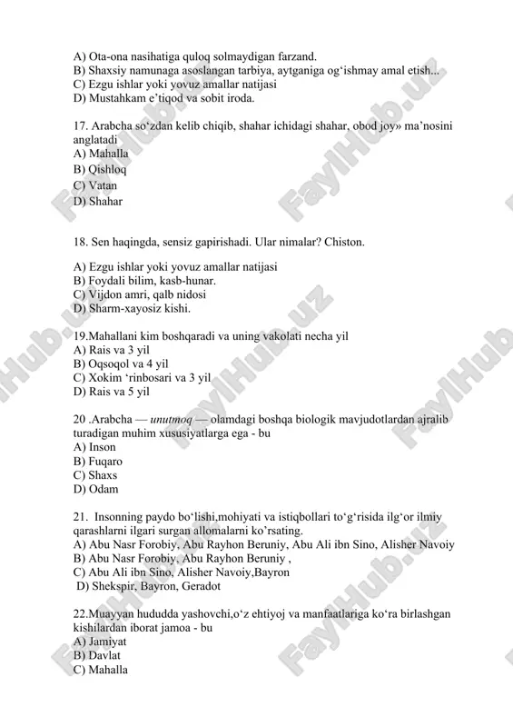 c) ibn sino “tib qonunlari” d)a.navoiy “xamsa” 26. komil fuqarolardan, ya’ni uzviy bog‘liqlikda bo‘lgan hamda ma’naviy-axloqiy, huquqiy va siyosiy madaniyatga ega odamlardan iborat jamiyatdir.nimaga ta`rif berilgan? a) fuqarolik jamiyatiga b) kishilik jamiyatiga c) demokratik jamiyatga d) demokratik davlatga 27. mo‘jizakor mo‘jiza. u kim? a) odamzod. b) kitob. c) foydali bilim d) kasb-hunar 28. beg‘araz va beminnat, sodiq do‘st. u nima? chiston. a) kitob. b) odamzod. c) hasad. d) fe’l-atvor. 29. antik davr faylasuflari bo‘lmish suqrot va aflotun, epikur va demokrit, xitoy donishmandi konfutsiy va boshqa allomalarning ayrimlari bu boradagi nazariy qarashlarida ruhiy olamni qanday hisoblashgan? a) birlamchi b) muhim emas c) asosiy d) to’g’ri javob berilmagan 30. inson faoliyatida ikki muhim omil (qaysilar) o‘zaro uyg‘unlashib, qo‘sh qanotga aylangan taqdirda inson, davlat va jamiyat hayotida o‘sish-o‘zgarish, yuksalish jarayonlari sodir bo‘ladi. a) moddiy va ma’naviy olam b) moddiy va ruhiy olam c) aqliy va ma’naviy olam d) moddiy va diniy olam 31. …