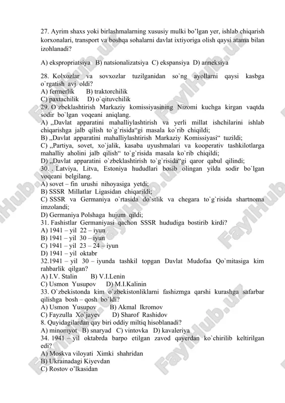 ul qilindi? a) toshkentda b) samarqandda c) buxoroda d) qo‘qonda 24. arab imlosi asosidagi o‘zbek yozuvi tugatilib, undan lotin grafikasiga o‘tilganidan necha yil o‘tib, kirill alifbosi negiziga qurilgan yozuvga o‘tildi? a) sakkiz yil b) to‘qqiz yil c) o‘n yil d) o‘n bir yil 25. ma’lumki, 1924-yilning oxirgi davrida o’rta osiyo respublikalarida hammasi bo’lib 8 131 062 kishi yashagan edi, ularning qariyb yarmisi qaysi respublikada istiqomat qilishgan? a) o’zbekiston ssr b) qozog’iston ssr c) turkmaniston ssr d) tojikiston ssr 26. o‘zbekiston ssr tashkil etilgan vaqtda uning tarkibiga kiritilgan zarafshon viloyatining hozirgi nomi qaysi qatorda to’g’ri ko’rsatilgan? a) zarafshon b) samarqand c) navoiy d) buxoro 27. ayrim shaxs yoki birlashmalarning xususiy mulki bo’lgan yer, ishlab chiqarish korxonalari, transport va boshqa sohalarni davlat ixtiyoriga olish qaysi atama bilan izohlanadi? a) ekspropriatsiya b) natsionalizatsiya c) ekspansiya d) anneksiya 28. kolxozlar va sovxozlar tuzilganidan so`ng ayollarni qaysi kasbga o`rgatish avj oldi? a) fermerlik b) traktorchilik …