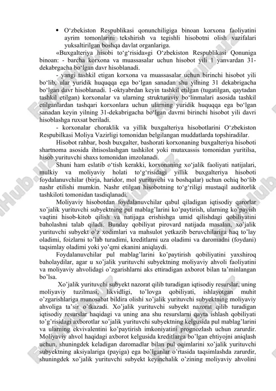 shi va taqdim etilishi uchun javobgardir. rahbar o’z ehtiyojlarini qondirish maqsadida qo’shimcha axborotning shakli va mazmunini belgilash huquqiga egadir. biroq bunday qo’shimcha axborot shakllarini muhokama qilish mazkur konseptual asos doirasidan chiqadi. moliyaviy hisobotning maqsadi xo’jalik subyektining moliyaviy ahvoli, faoliyati, moliyaviy ahvolidagi o’zgarishlar to’g’risidagi axborotni taqdim etishdan iborat. biroq moliyaviy hisobot iqtisodiy qarorlar qabul qilish uchun foydalanuvchilarga zarur bo’lgan butun axborotni o’z ichiga olmaydi, chunki hisobot asosan avvalgi voqealarning natijalarini aks ettiradi. moliyaviy hisobot quyidagilar uchun ham axborotni saqlaydi: 1. investitsiya qarorlarini va kreditlar berishga doir qarorlarni qabul qilish; 2. xo’jalik yurituvchi subyektning bo’lg’usi pul oqimiga baho berish; 3. xo’jalik yurituvchi subyektga ishonib topshirilgan resurslar munosabati bilan uning resurslariga, majburiyatlariga baho berish; 4. rahbar organlarning ishiga baho berish. hisobot axborotlari sotilgan mahsulot, ish va xizmatlar, ularni ishlab chiqarish harajatlari, xo‘jalik mablag‘lari va ularni tashkil bo‘lish manbalari, ishlarning moliyaviy natijalari, soliqqa tortish va dividentlar to‘g‘risidagi ma’lumotlarni o‘z ichiga oladi. xo‘jalik yurituvchi subyektlar …